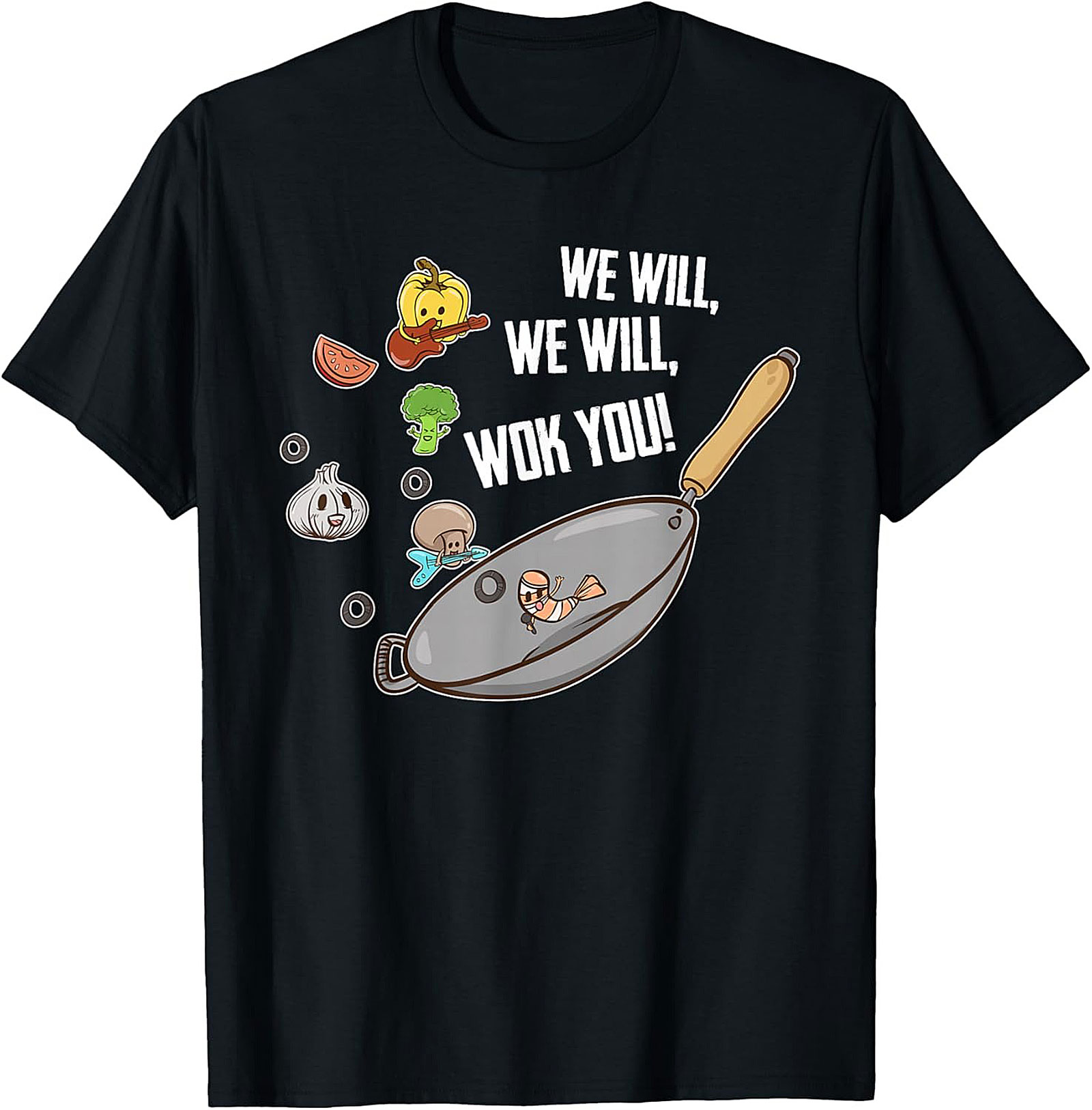 Funny Wok T-Shirt  We Will Wok You Foodie Graphic Tee