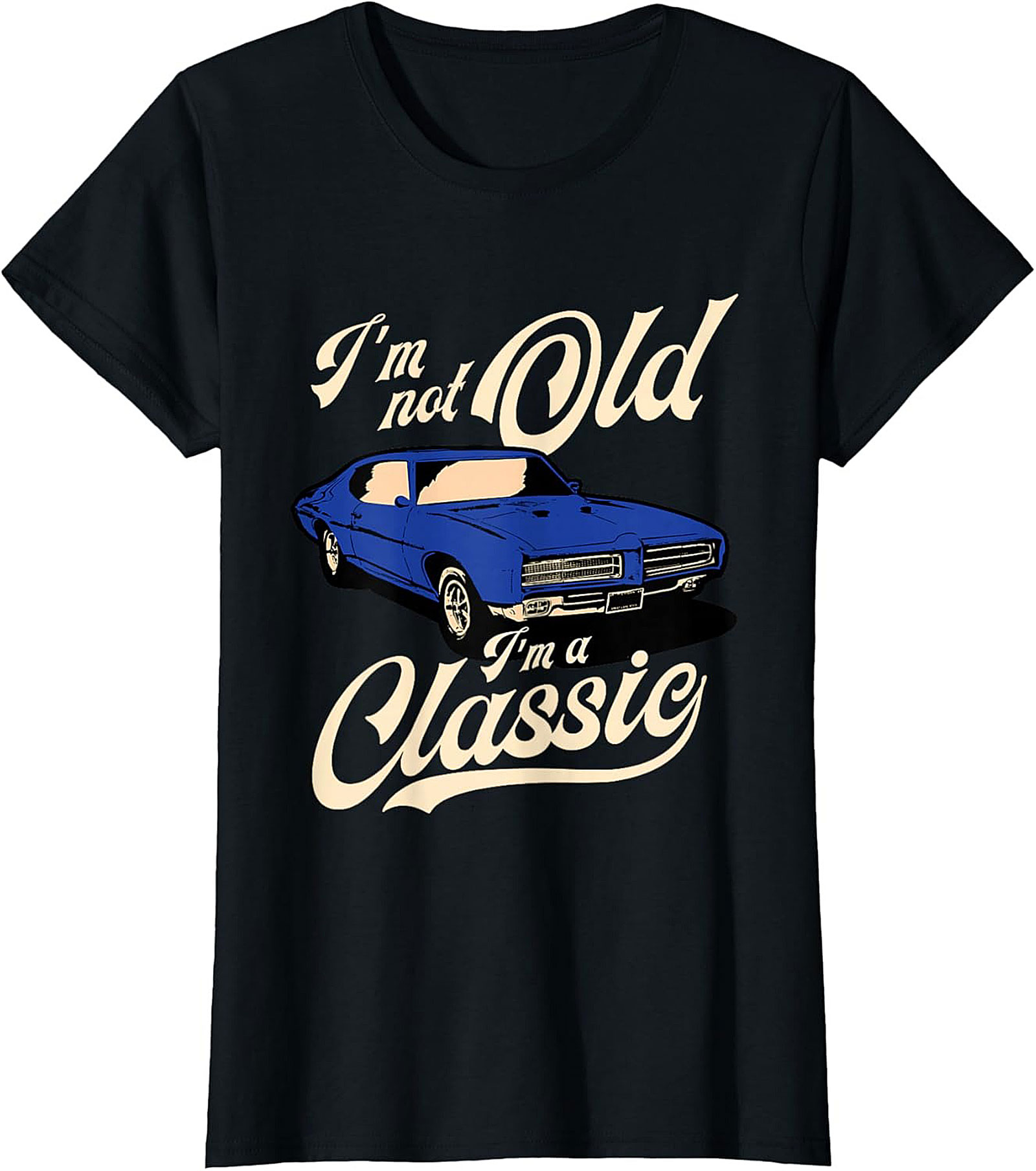 Funny Classic Car Graphic Tee I'm a Classic Shirt