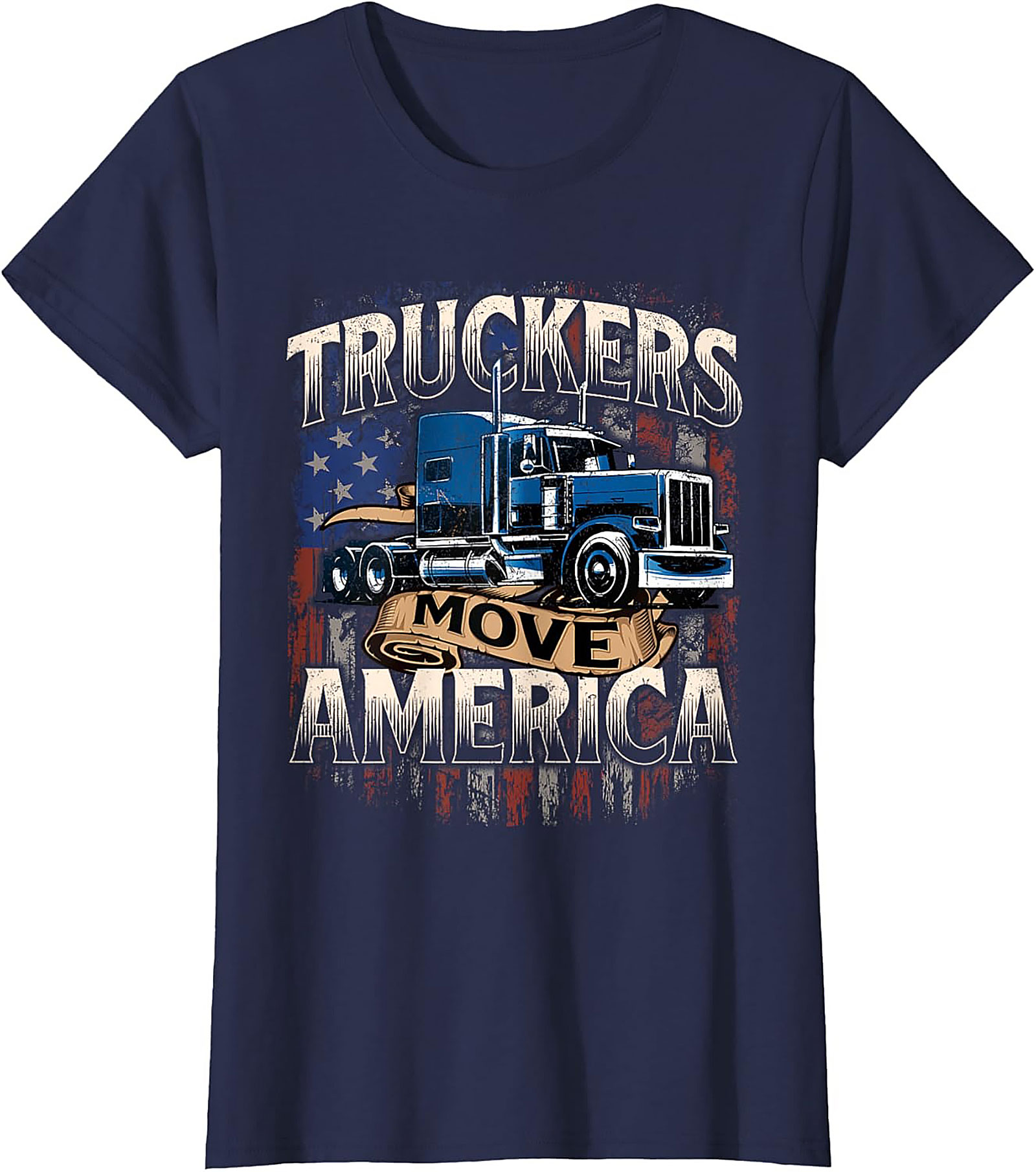 Truckers Move America Graphic Tee | Patriotic Truck Driver Shirt