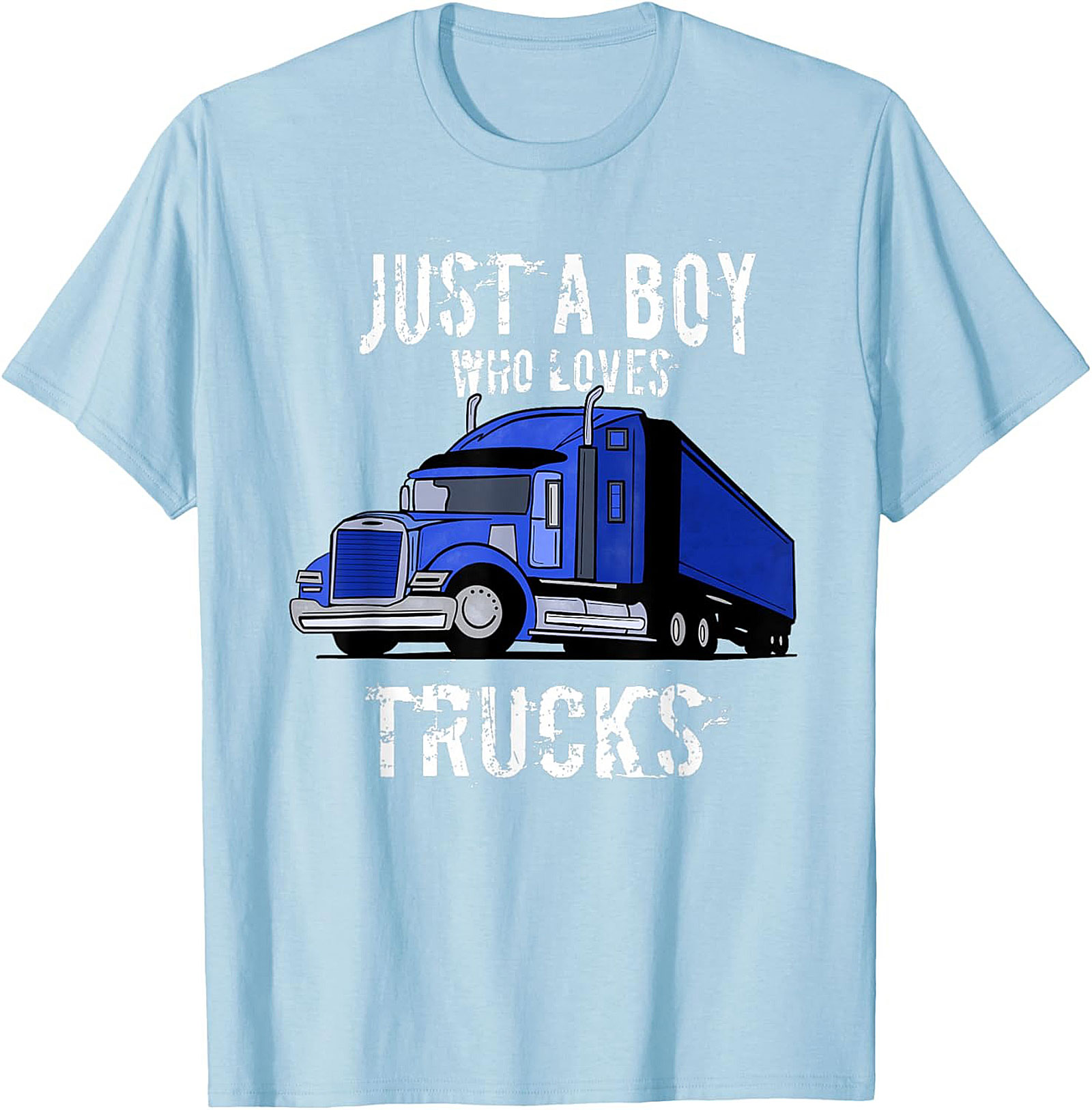 Just A Boy Who Loves Trucks Truck Lover Graphic Tee | Big Rig Semi Truck Shirt