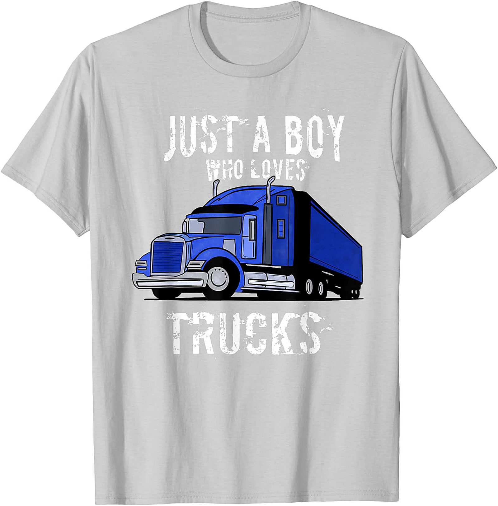 Just A Boy Who Loves Trucks Truck Lover Graphic Tee | Big Rig Semi Truck Shirt