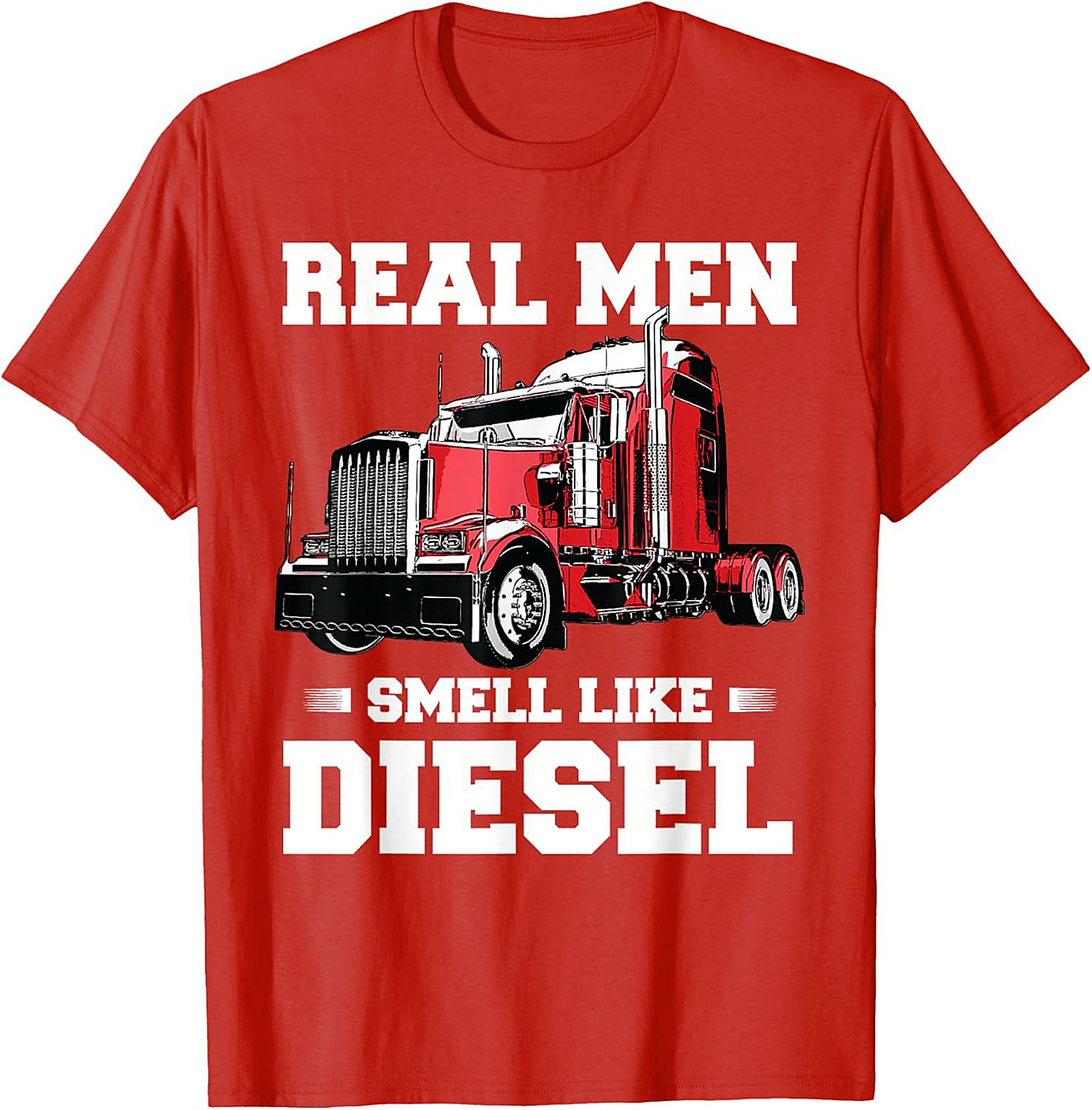 Real Men Smell Like Diesel Trucker T-Shirt | Classic Semi Truck Driver Graphic Tee