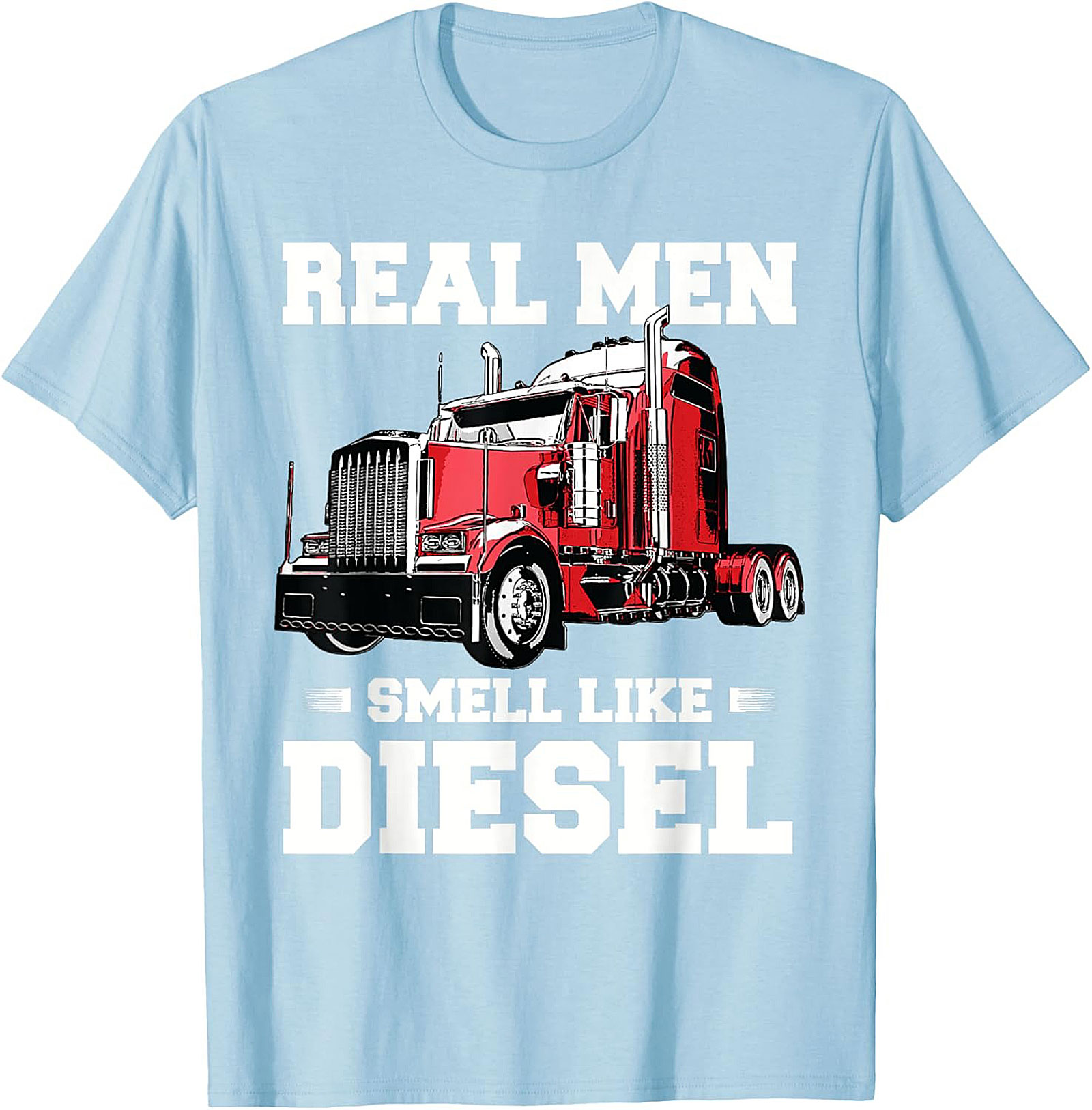 Real Men Smell Like Diesel Trucker T-Shirt | Classic Semi Truck Driver Graphic Tee