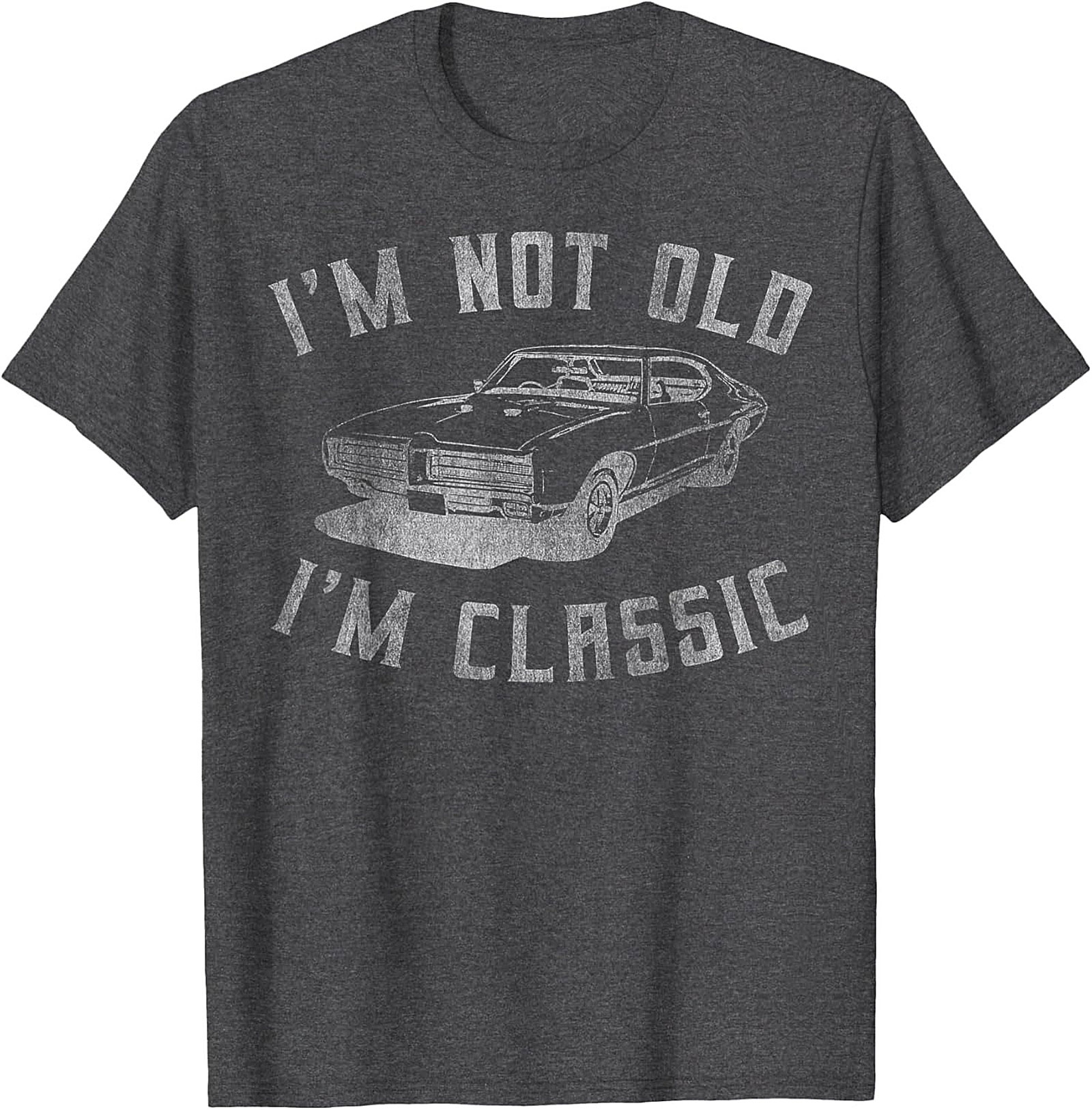 Funny Classic Car Graphic Tee  I'm Not Old I'm Classic