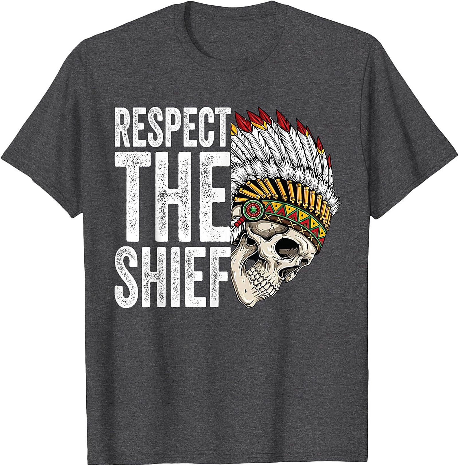  Respect The Chief T-shirt Bold Skull Graphic Tee