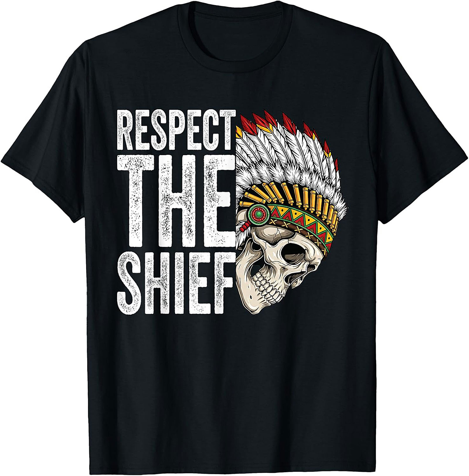 Respect The Chief T-shirt Bold Skull Graphic Tee