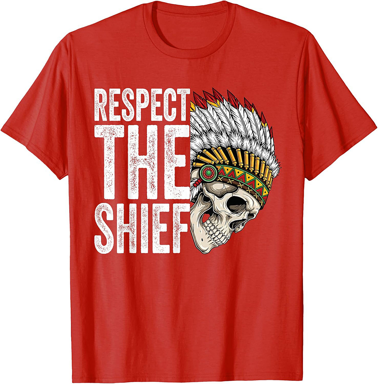  Respect The Chief T-shirt Bold Skull Graphic Tee