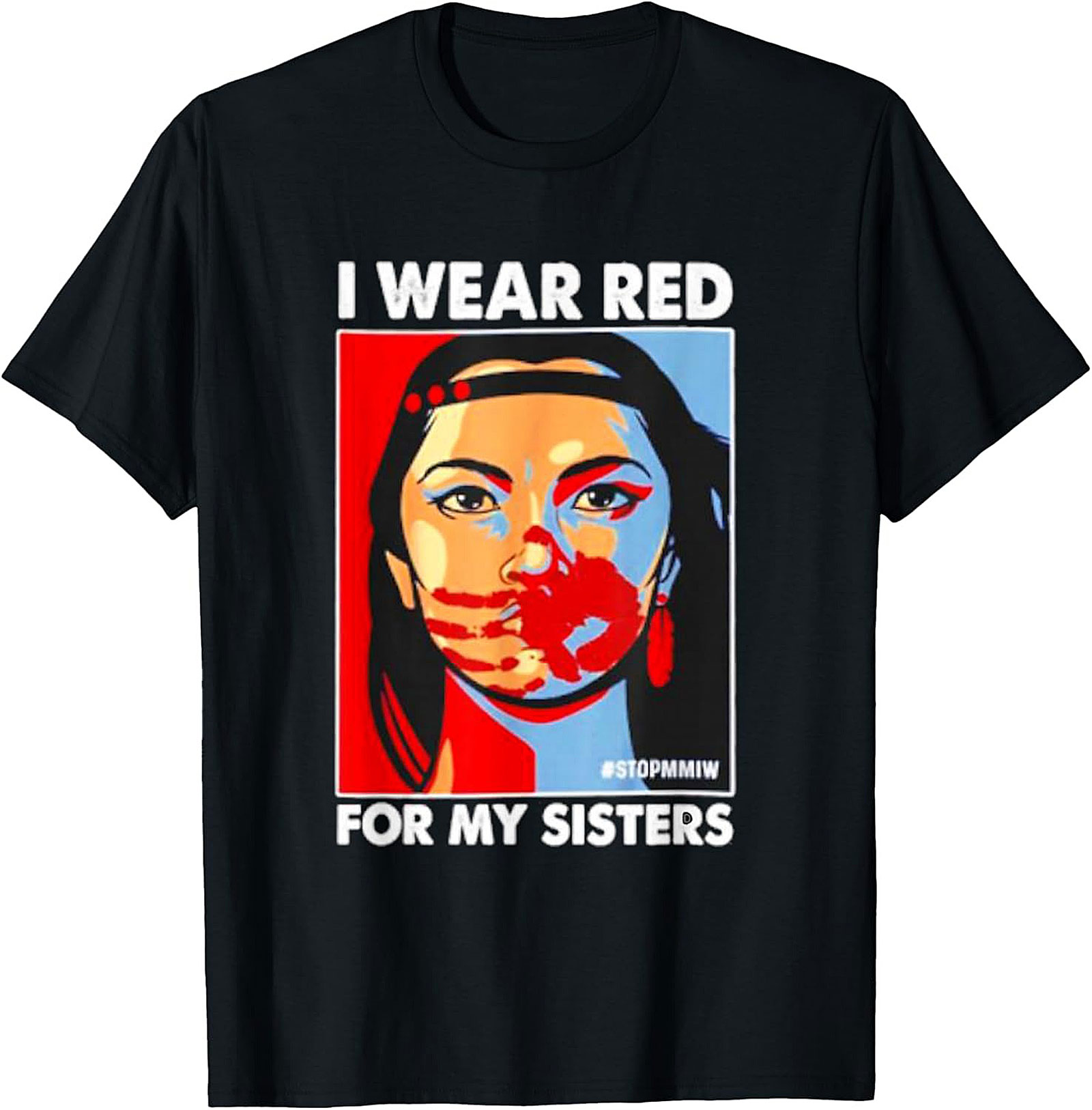 MMIW Awareness T-Shirt I Wear Red for My Sisters Tee