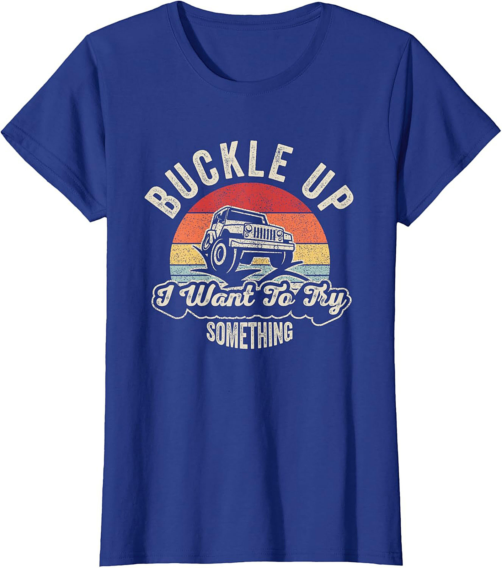 Buckle Up Jeep T-Shirt Funny Off-Roading Graphic Tee