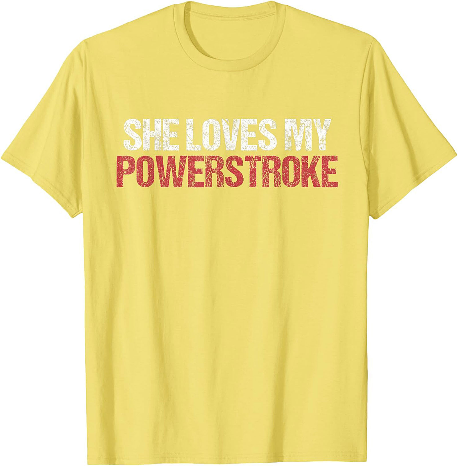 She Loves My Powerstroke Funny Diesel Truck Graphic Tee