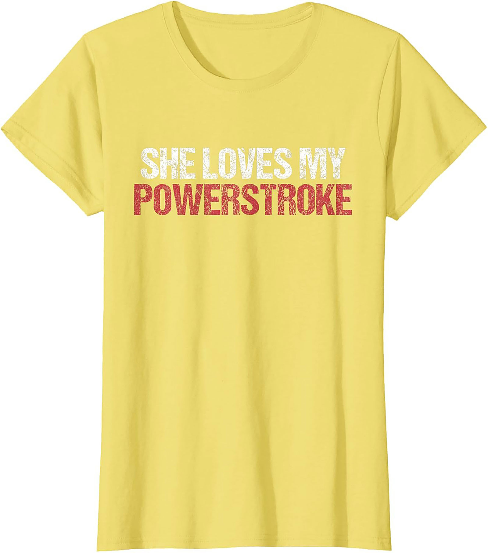 She Loves My Powerstroke Funny Diesel Truck Graphic Tee