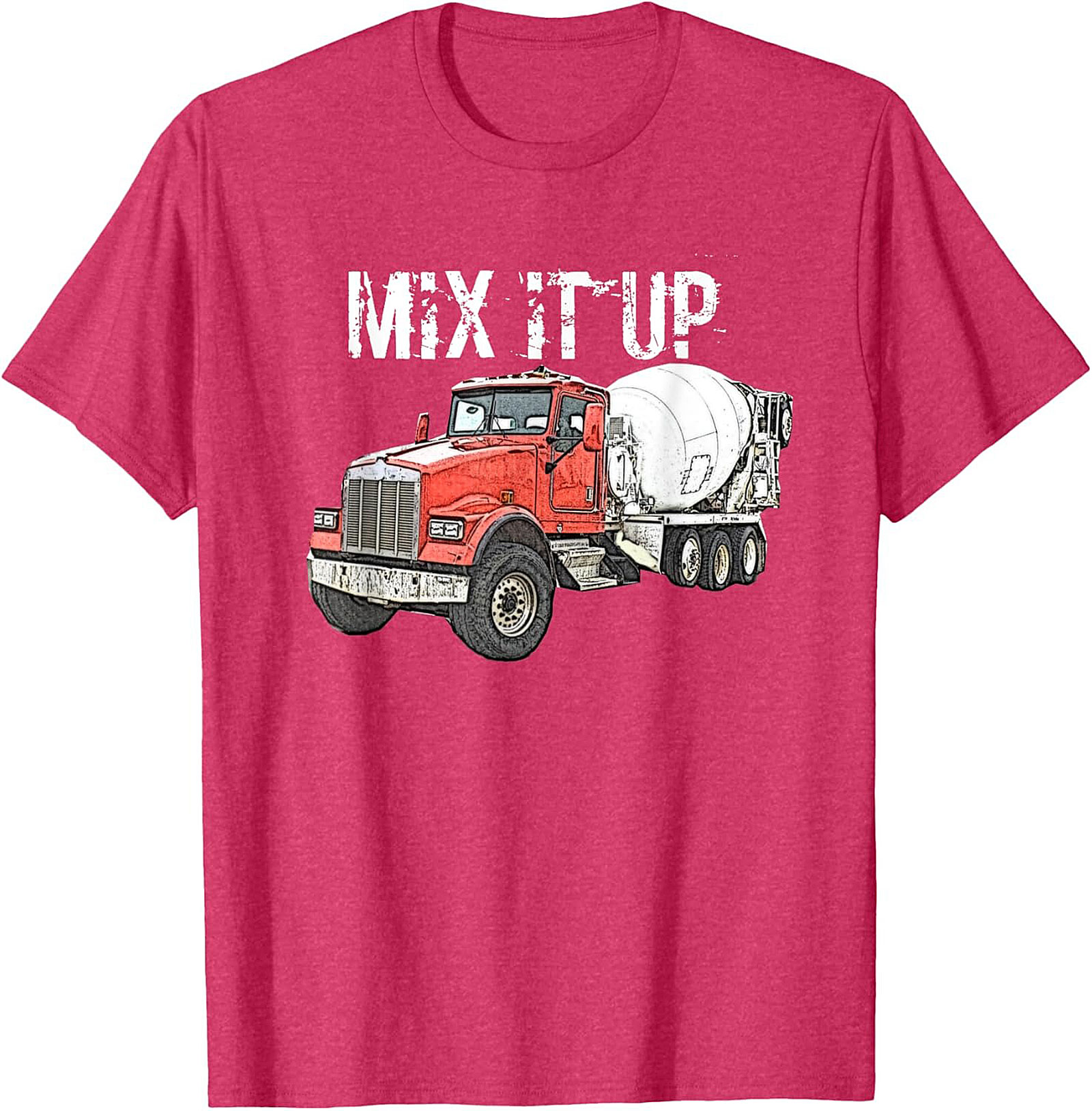 Concrete Mixer Truck Mix It Up Graphic Tee