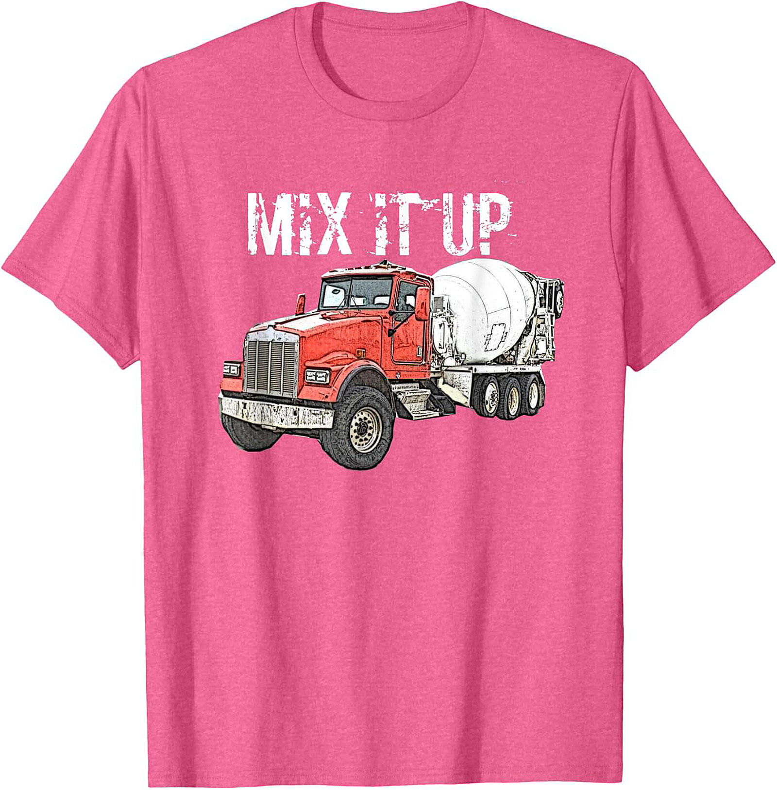 Concrete Mixer Truck Mix It Up Graphic Tee