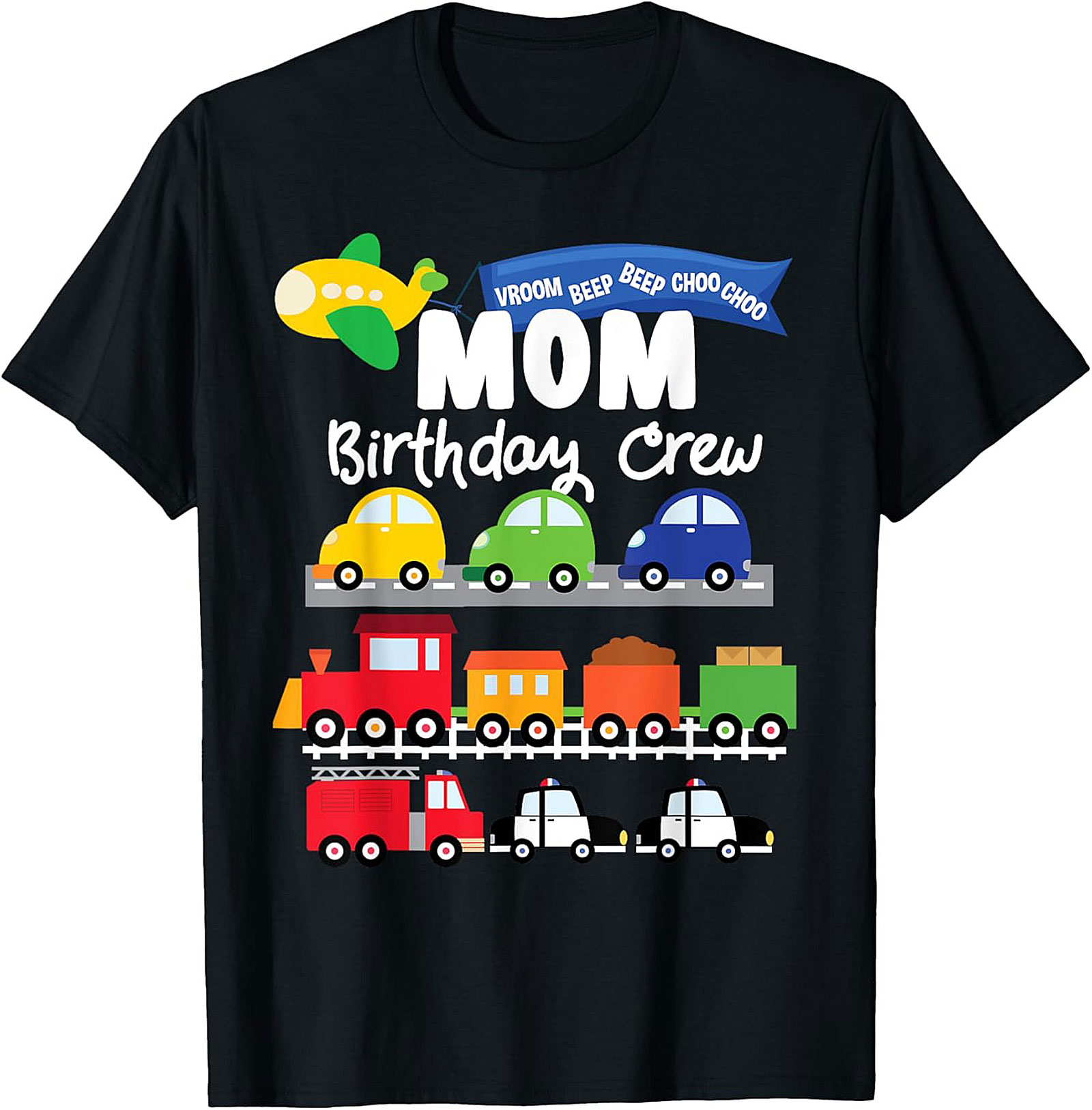 Mom Birthday Crew Graphic Tee – Transportation Vehicles Theme Party Shirt