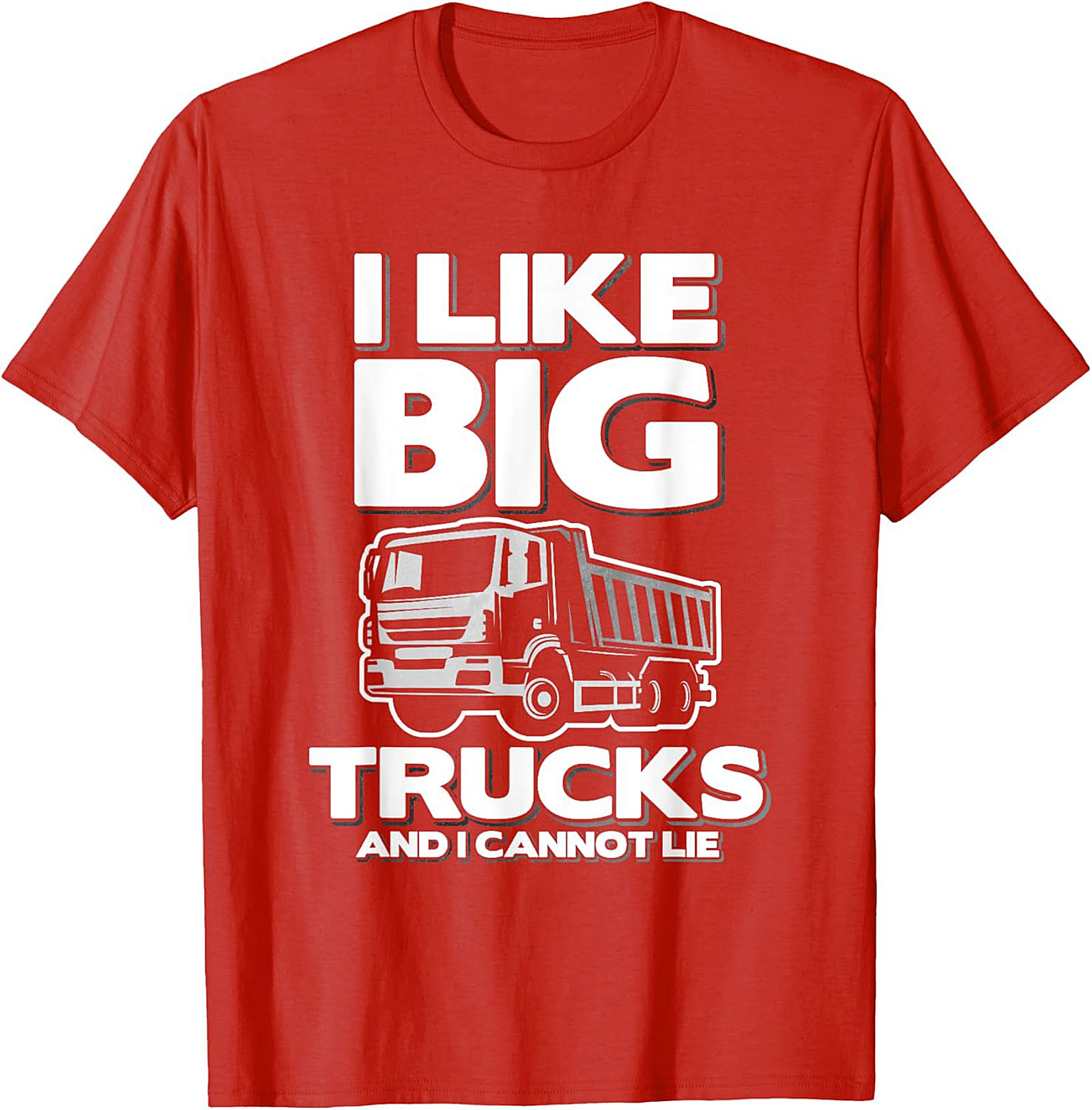 I Like Big Trucks Funny Truck T-shirt – Construction Dump Truck Graphic Tee