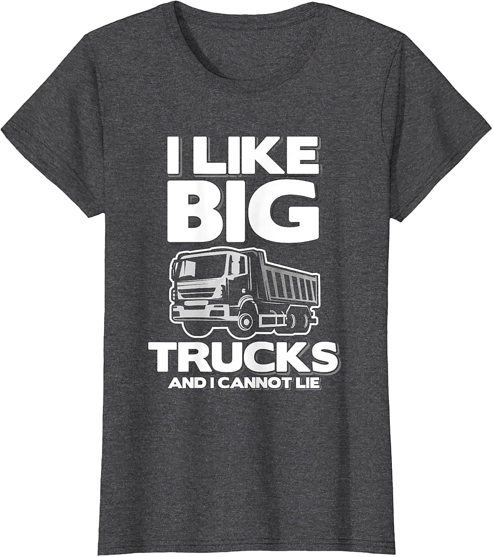 I Like Big Trucks Funny Truck T-shirt – Construction Dump Truck Graphic Tee
