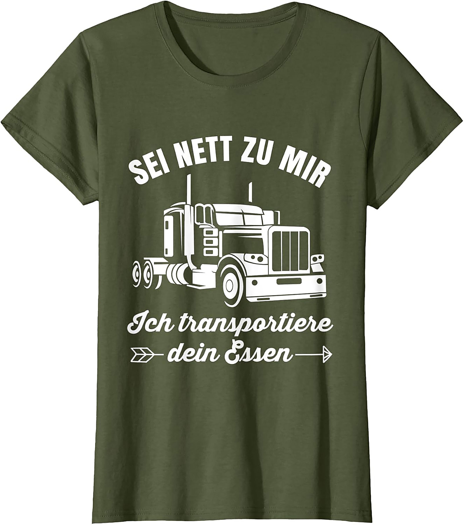 Sei Nett Zu Mir Funny Trucker T-shirt - I Transport Your Food Graphic Tee