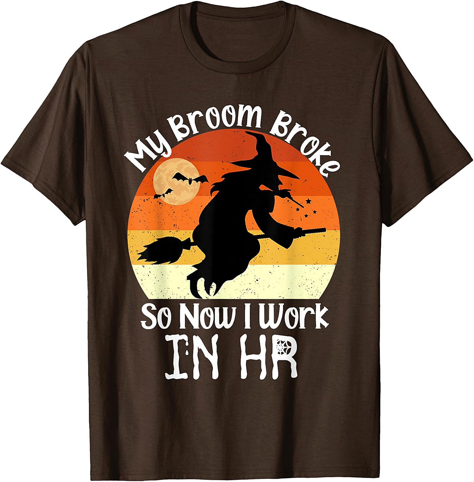 Funny HR T-Shirt | My Broom Broke | Halloween Office Tee