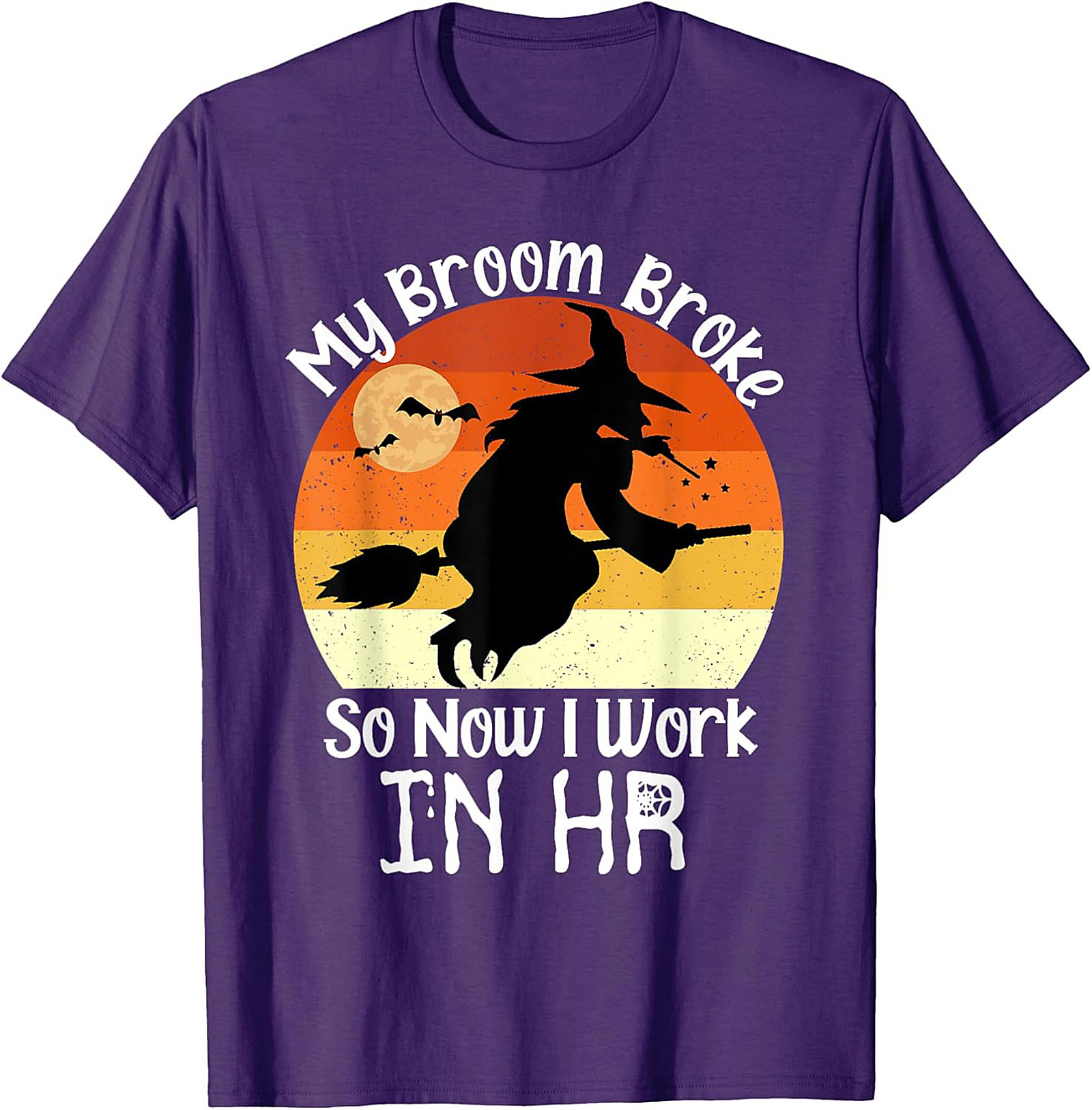 Funny HR T-Shirt | My Broom Broke | Halloween Office Tee