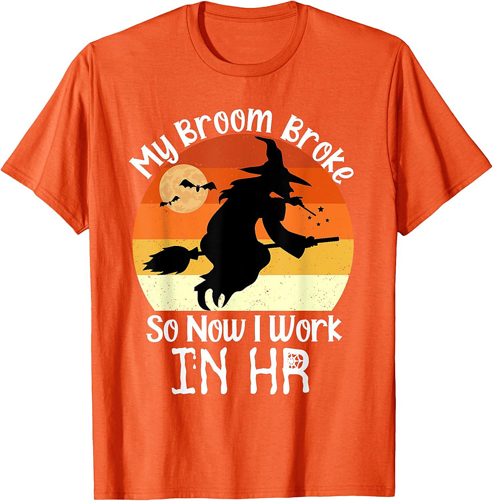 Funny HR T-Shirt | My Broom Broke | Halloween Office Tee