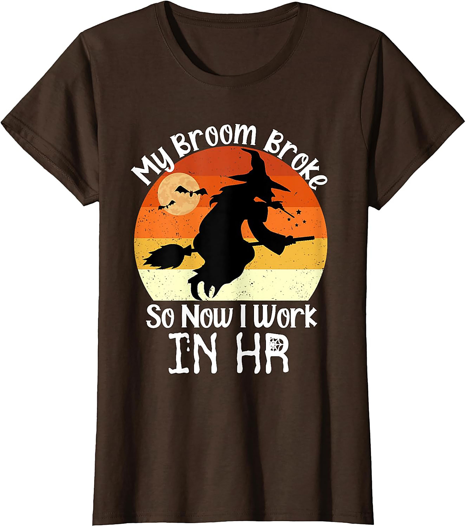 Funny HR T-Shirt | My Broom Broke | Halloween Office Tee