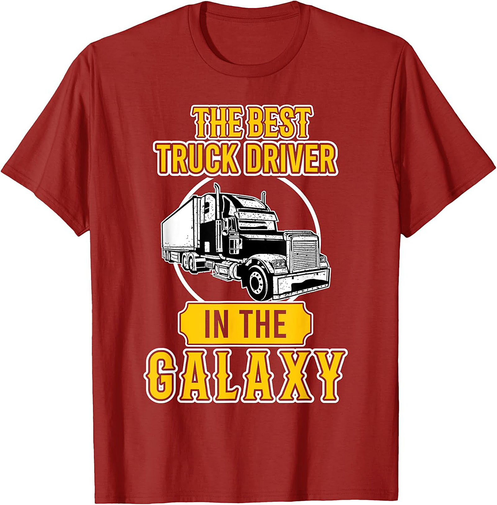 The Best Truck Driver In The Galaxy Graphic Tee | Funny Trucker Shirt