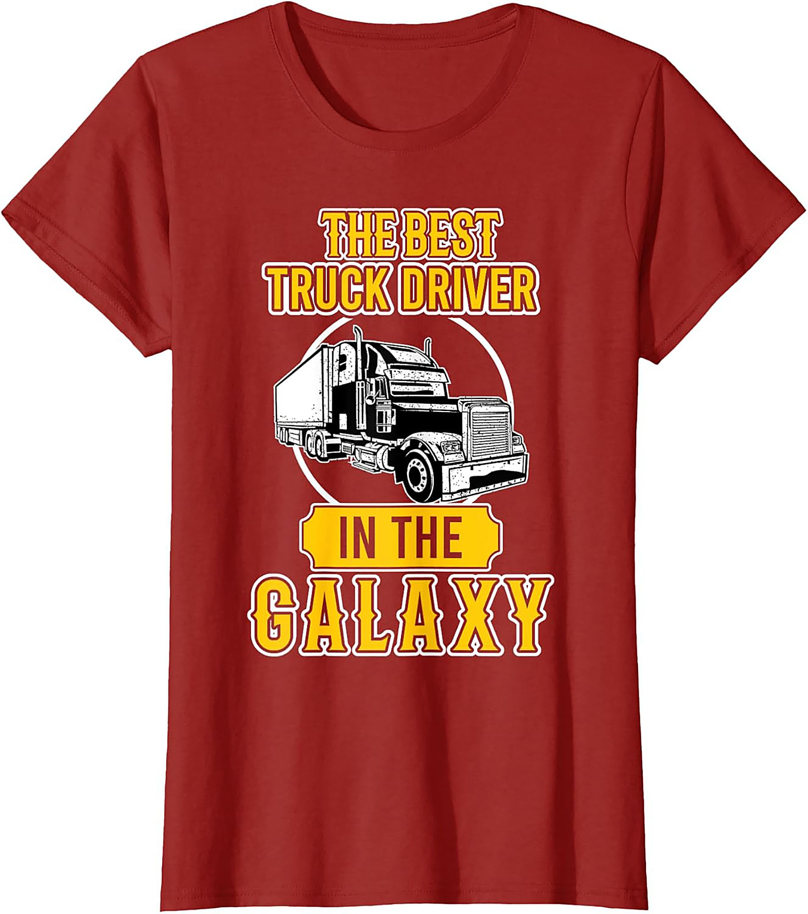 The Best Truck Driver In The Galaxy Graphic Tee | Funny Trucker Shirt