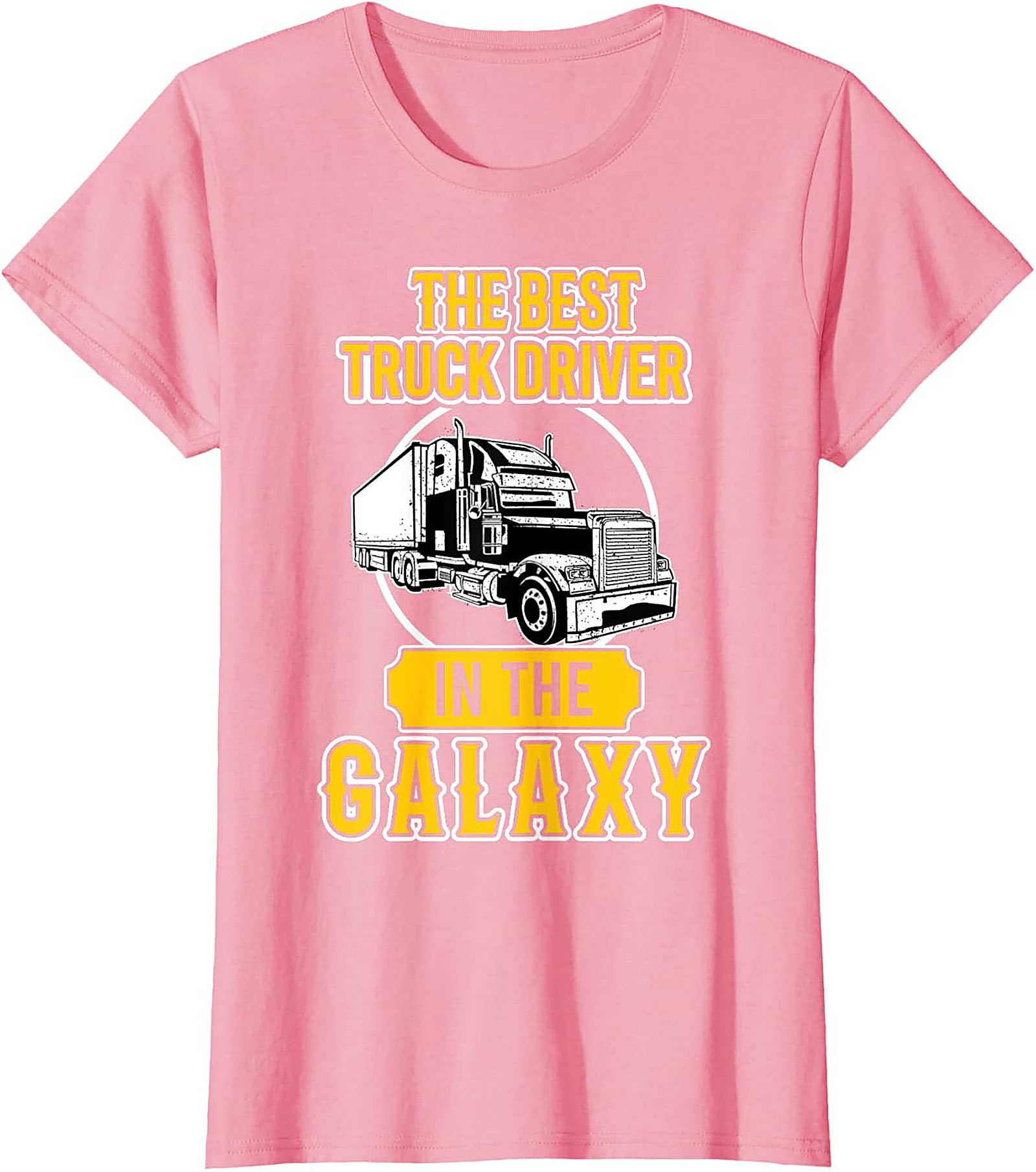 The Best Truck Driver In The Galaxy Graphic Tee | Funny Trucker Shirt
