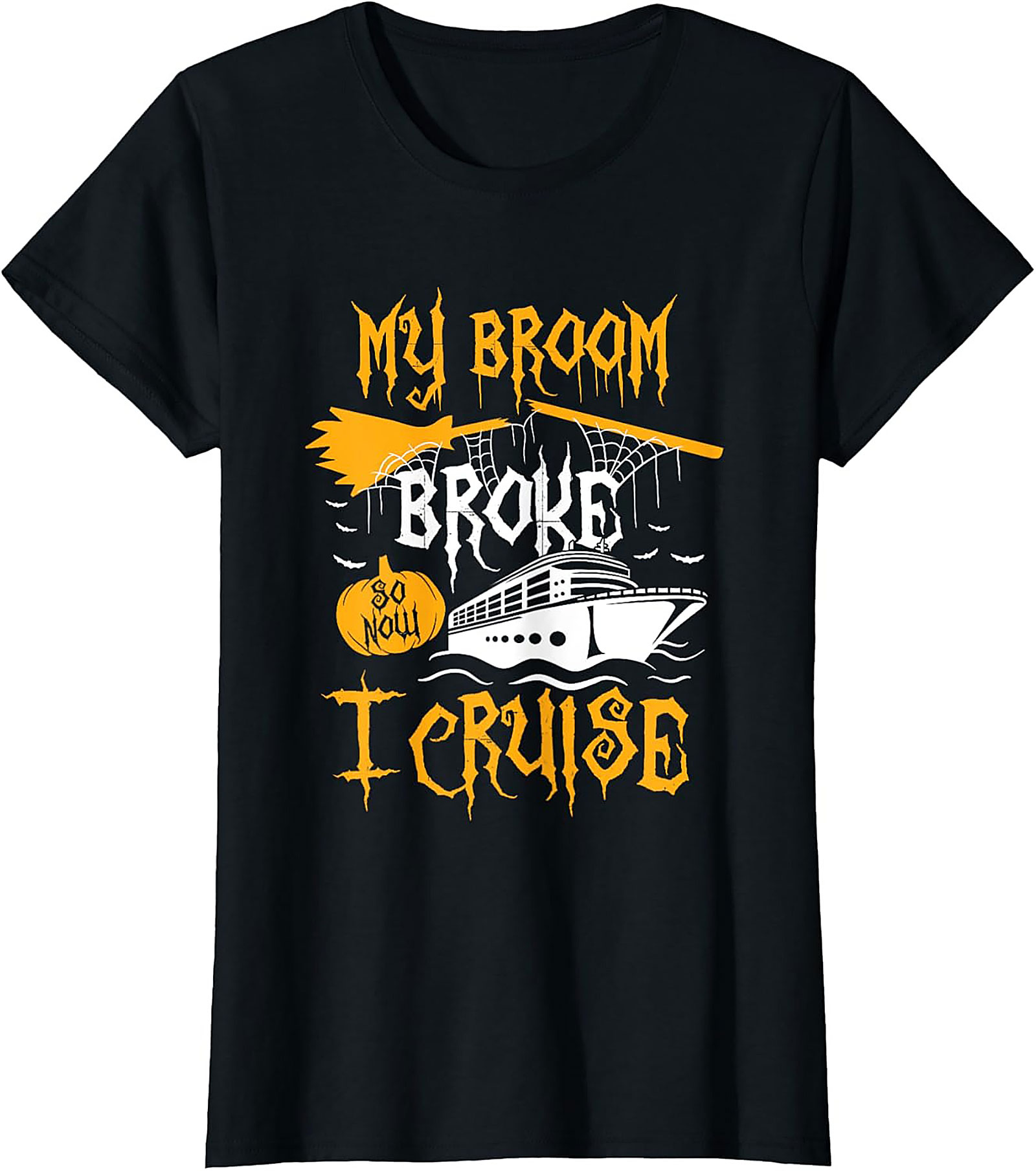 Funny Halloween Cruise T-Shirt | My Broom Broke Tee