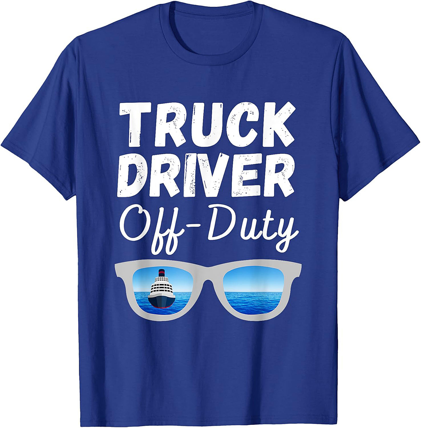 Truck Driver Off-Duty T-shirt | Funny Trucker Vacation Graphic Tee