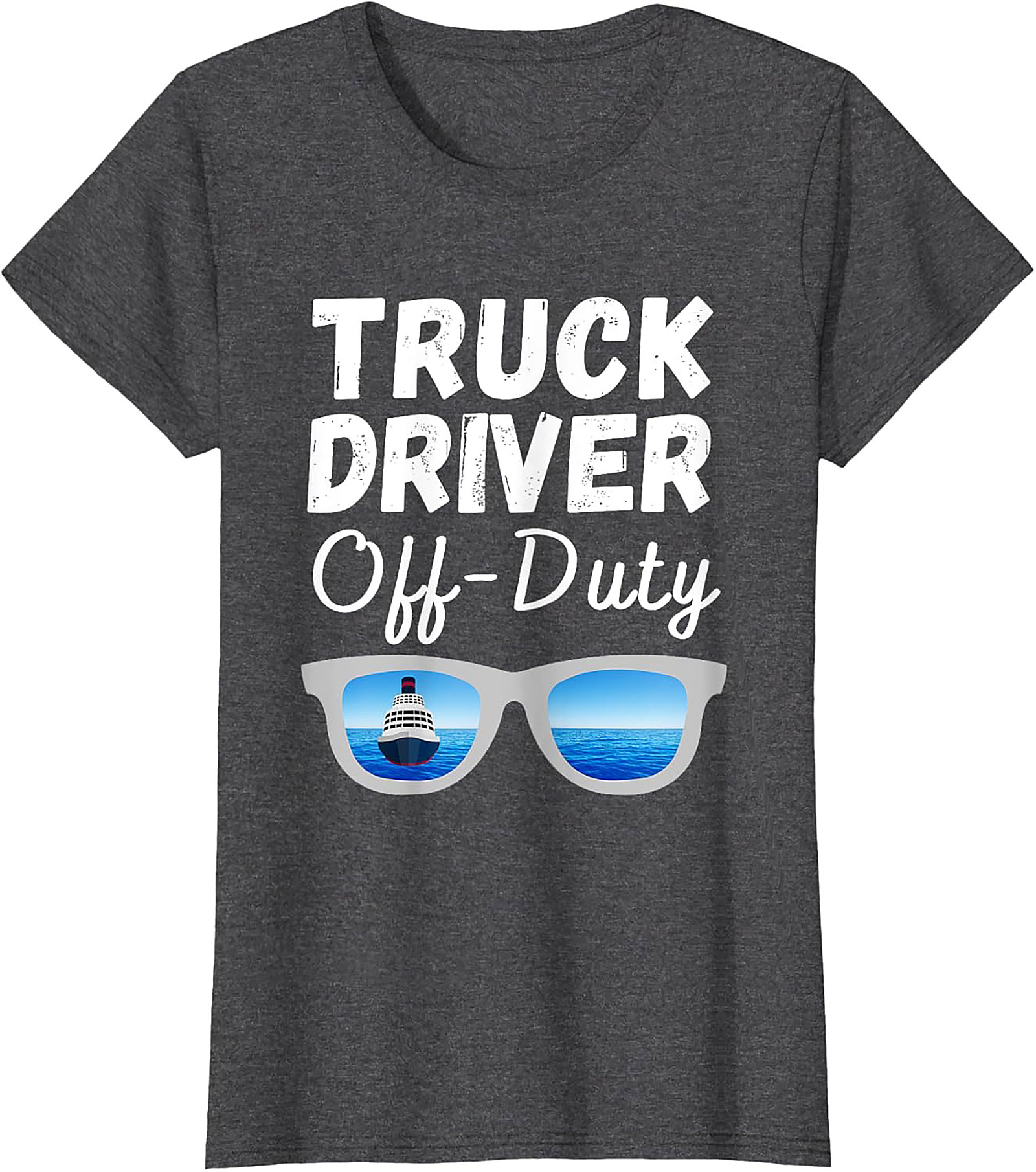 Truck Driver Off-Duty T-shirt | Funny Trucker Vacation Graphic Tee