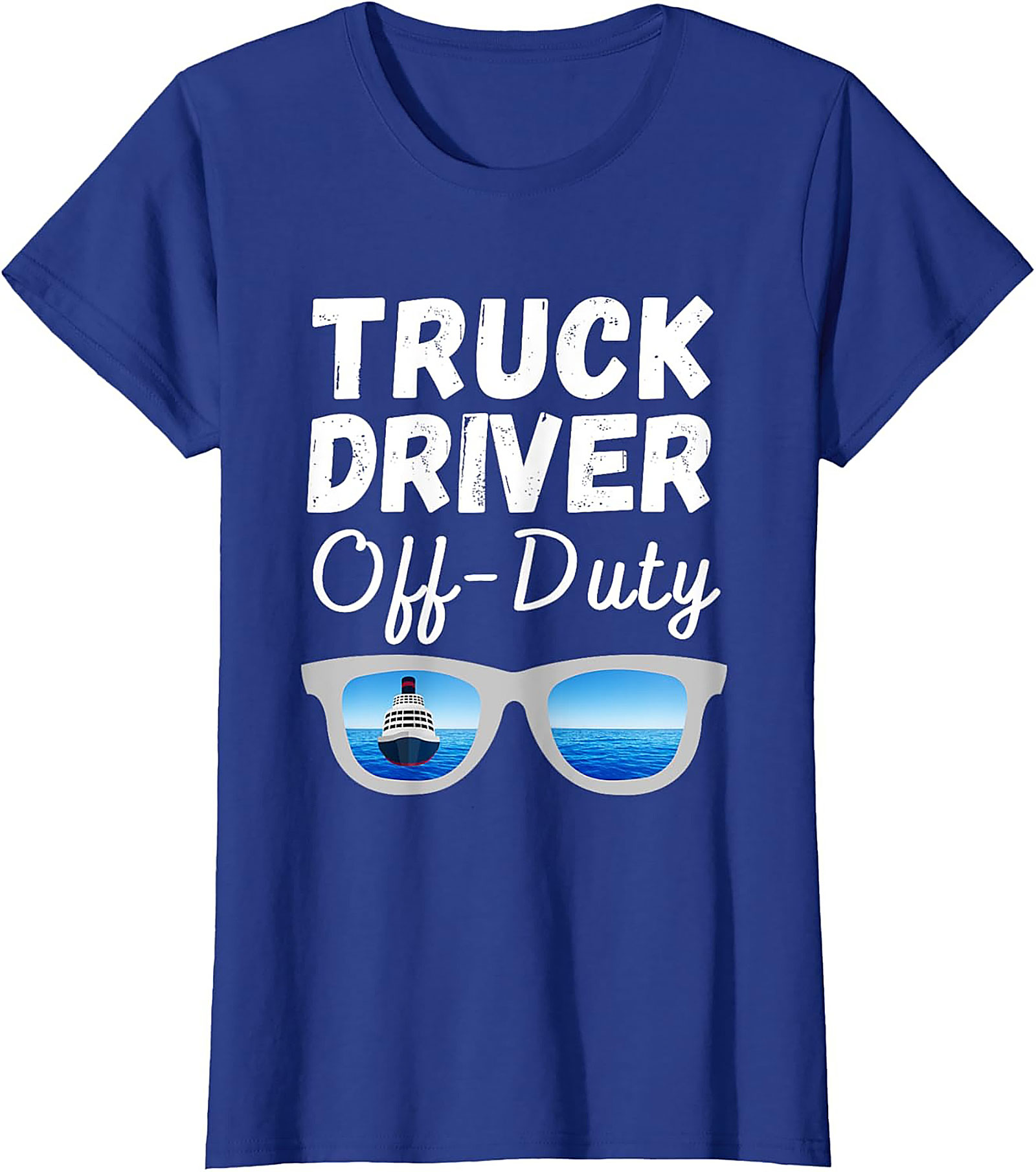 Truck Driver Off-Duty T-shirt | Funny Trucker Vacation Graphic Tee