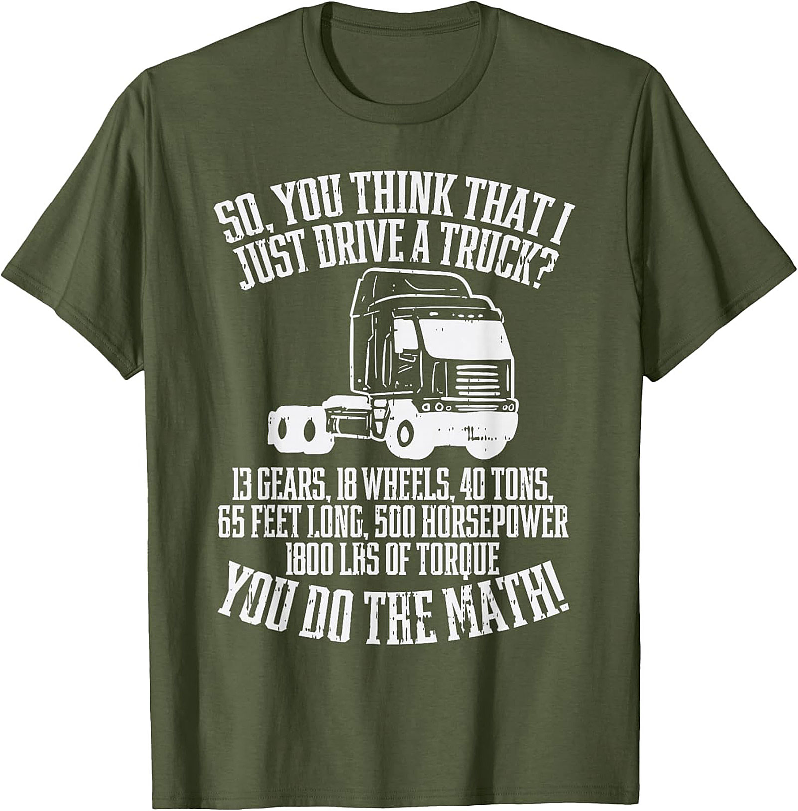 Truck Driver T-Shirt: You Do The Math Funny Semi-Truck Graphic Tee