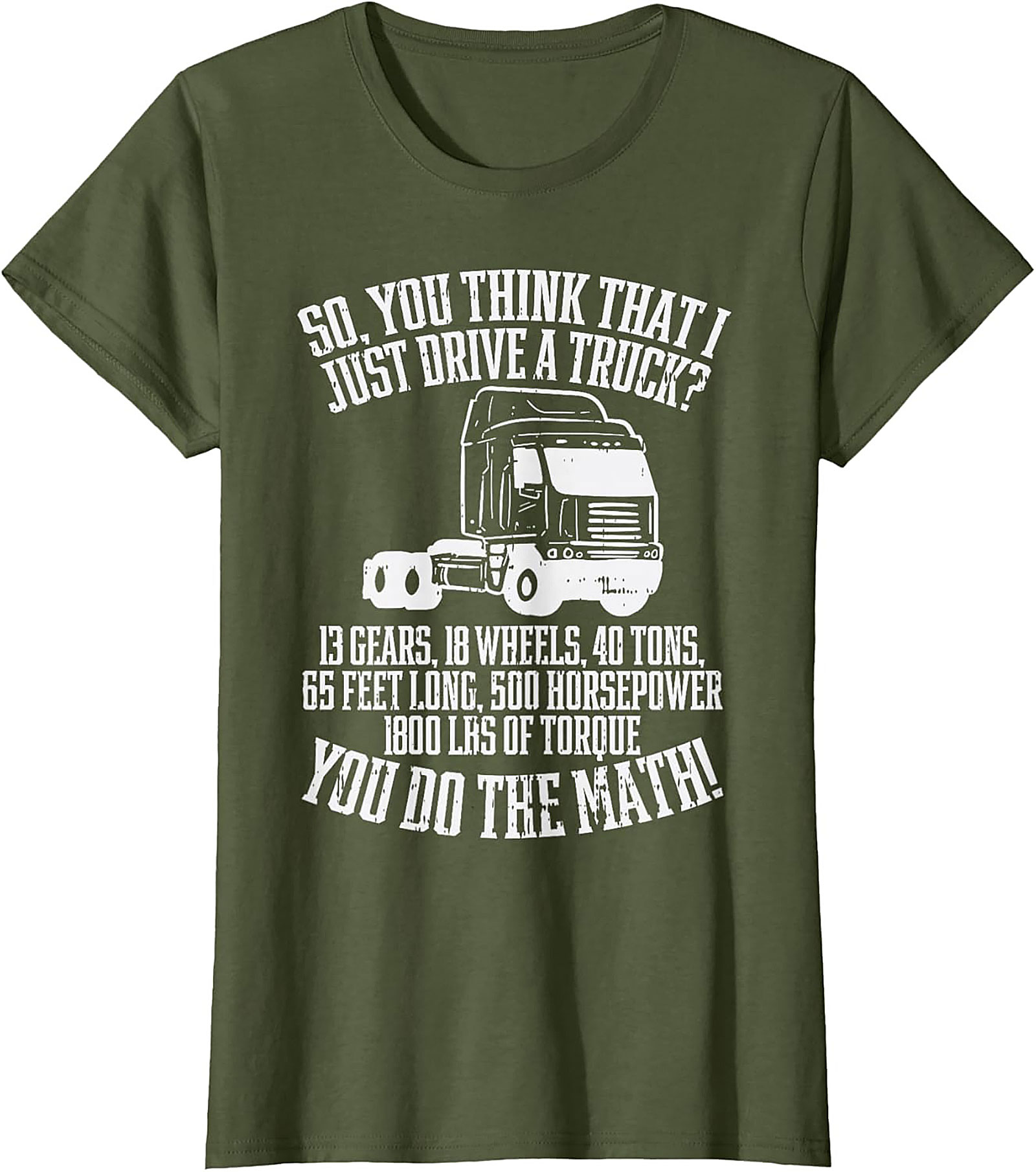 Truck Driver T-Shirt: You Do The Math Funny Semi-Truck Graphic Tee