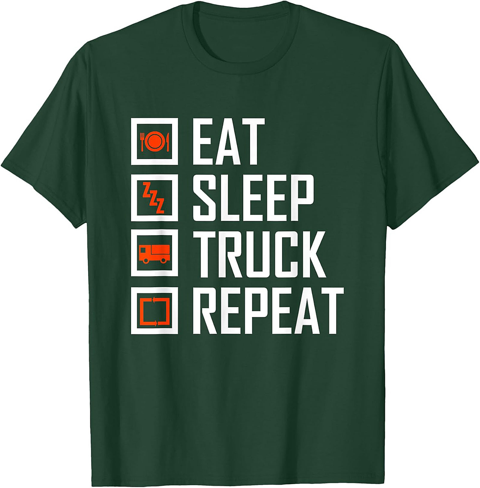 Eat Sleep Truck Repeat Shirt - Funny Truck Driver Graphic Tee
