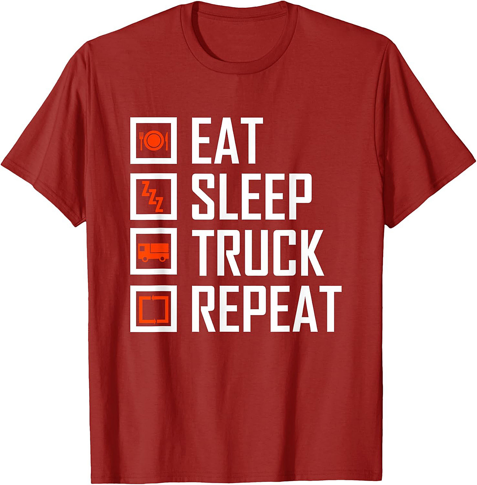 Eat Sleep Truck Repeat Shirt - Funny Truck Driver Graphic Tee
