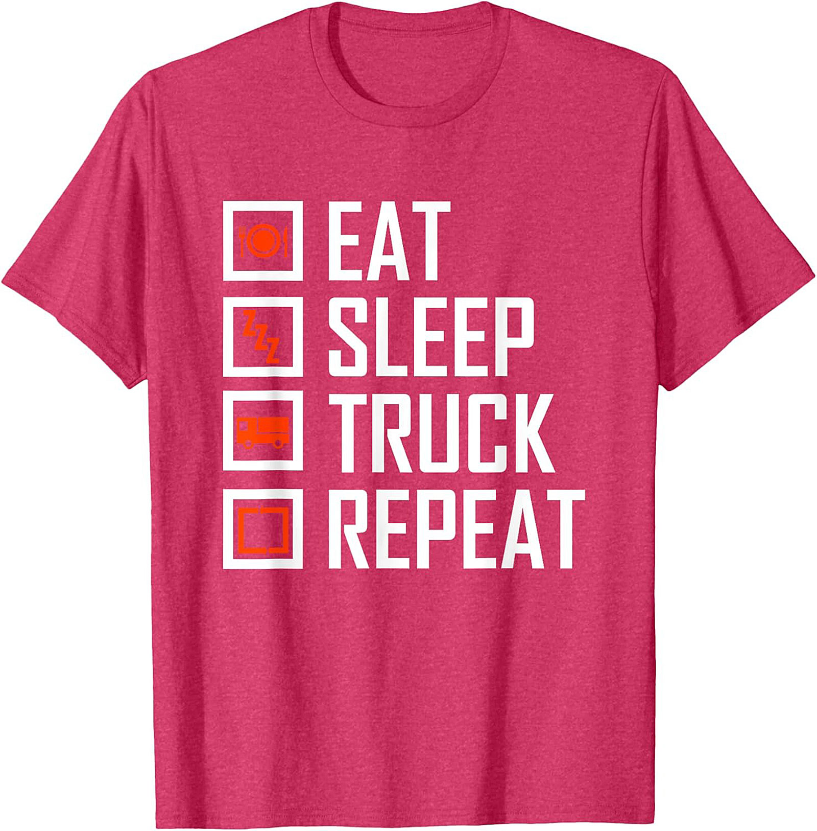 Eat Sleep Truck Repeat Shirt - Funny Truck Driver Graphic Tee