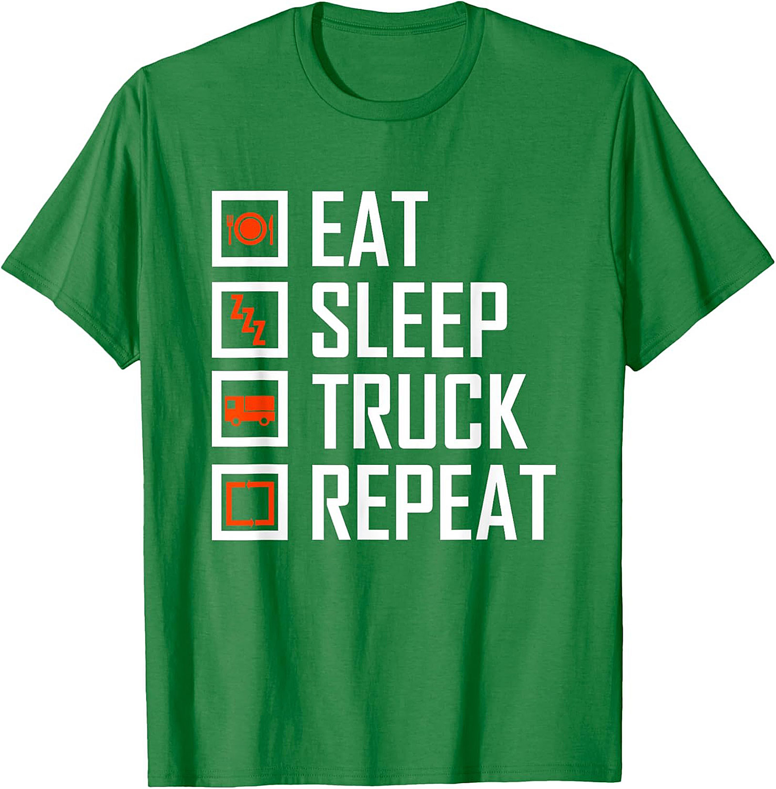 Eat Sleep Truck Repeat Shirt - Funny Truck Driver Graphic Tee