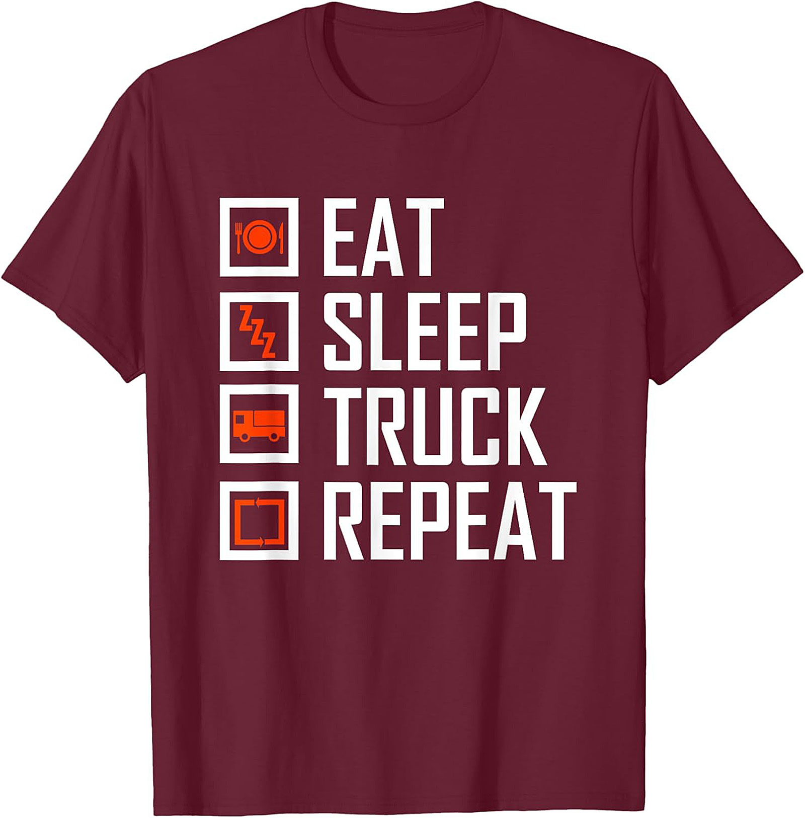 Eat Sleep Truck Repeat Shirt - Funny Truck Driver Graphic Tee
