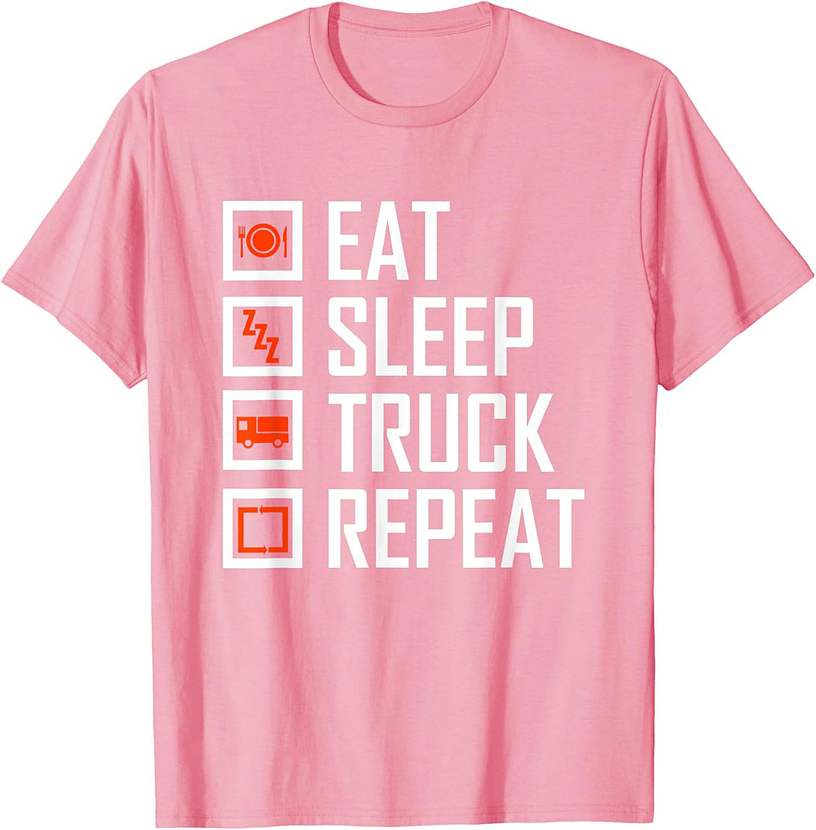 Eat Sleep Truck Repeat Shirt - Funny Truck Driver Graphic Tee