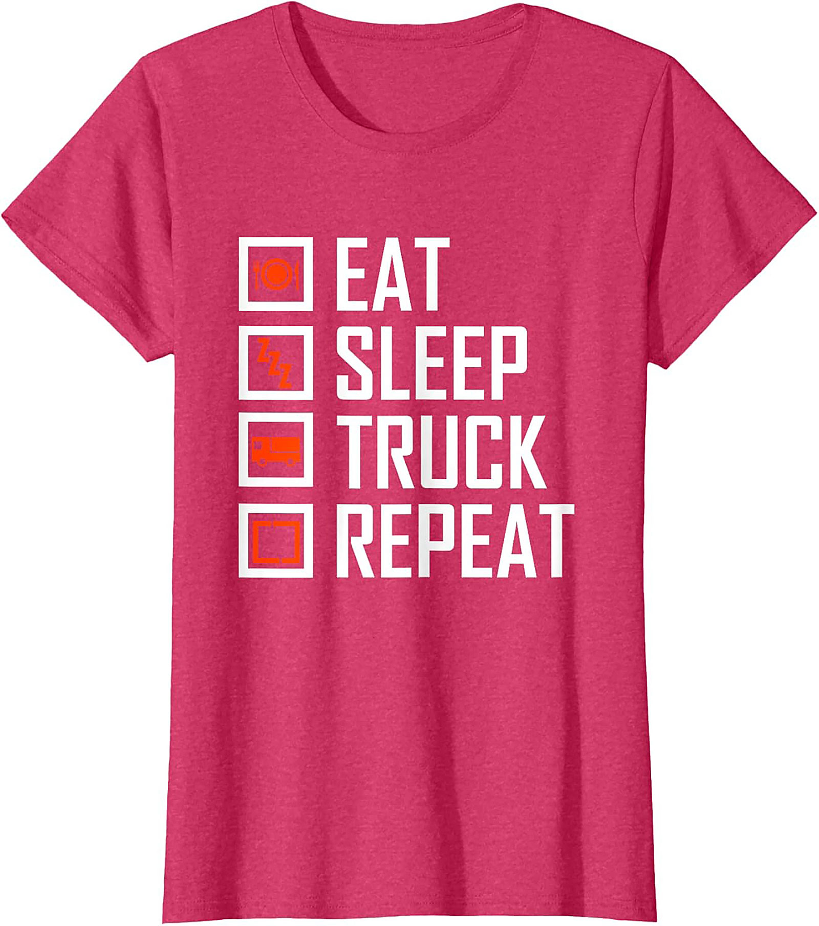 Eat Sleep Truck Repeat Shirt - Funny Truck Driver Graphic Tee