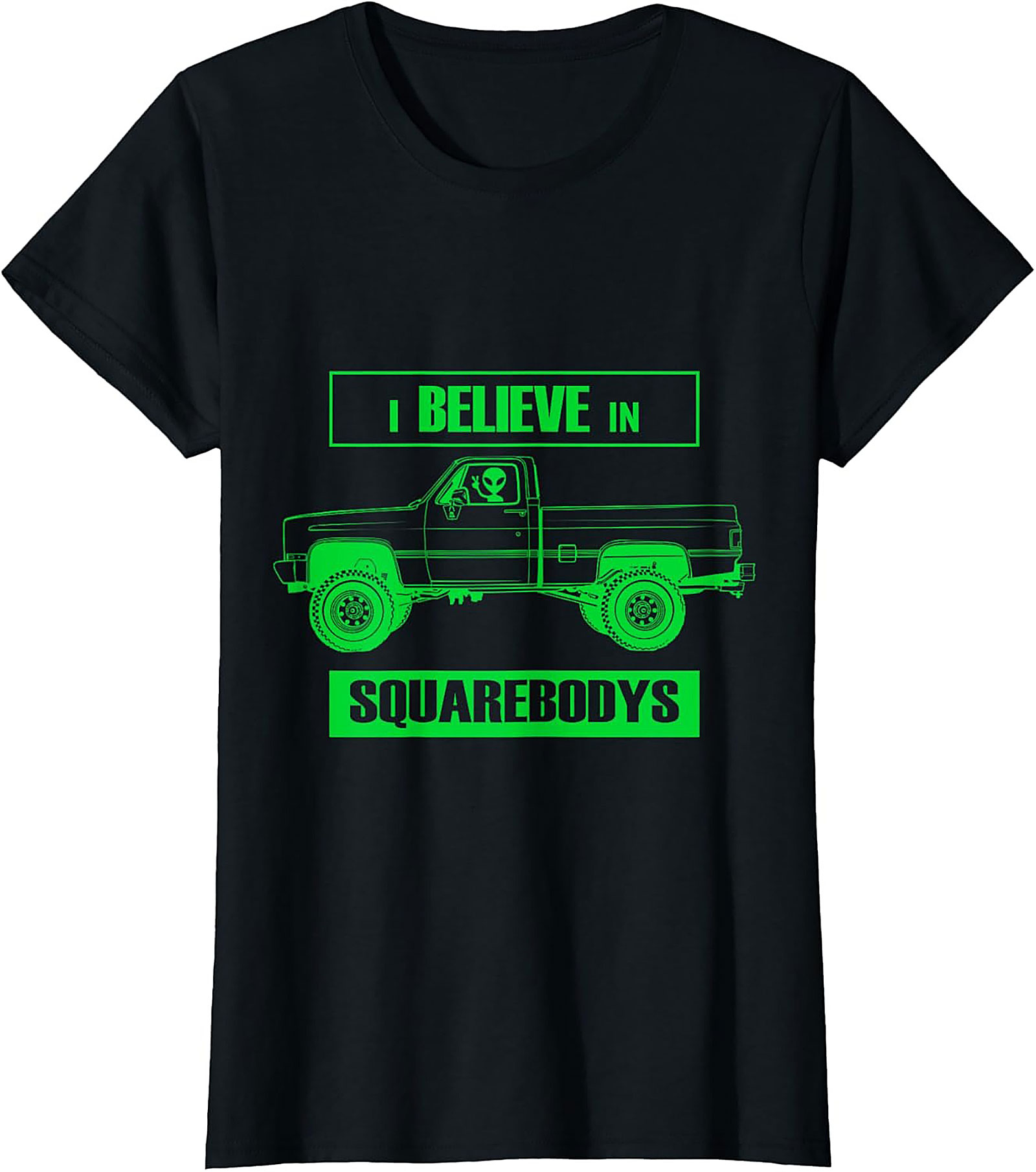 I Believe In Squarebodys Truck Graphic Tee | Funny Alien Classic Truck Shirt