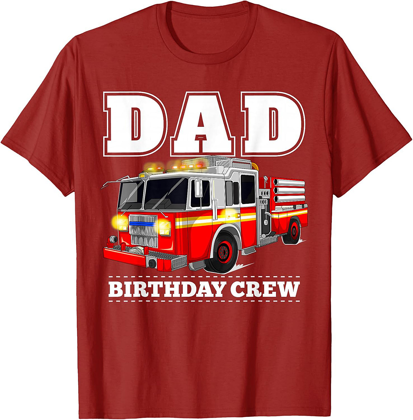 Dad Birthday Crew Fire Truck Graphic Tee | Firefighter Dad Shirt