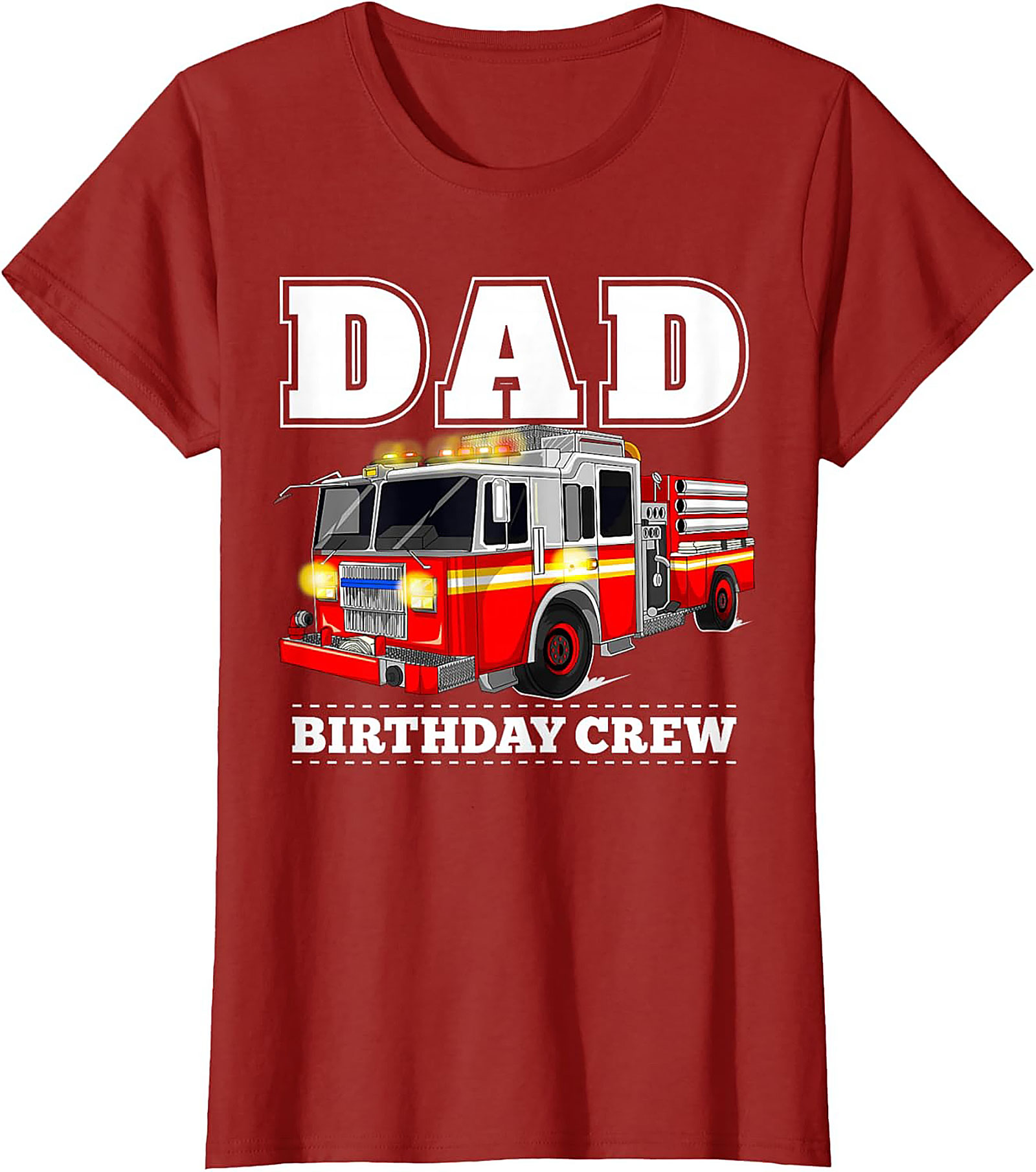 Dad Birthday Crew Fire Truck Graphic Tee | Firefighter Dad Shirt