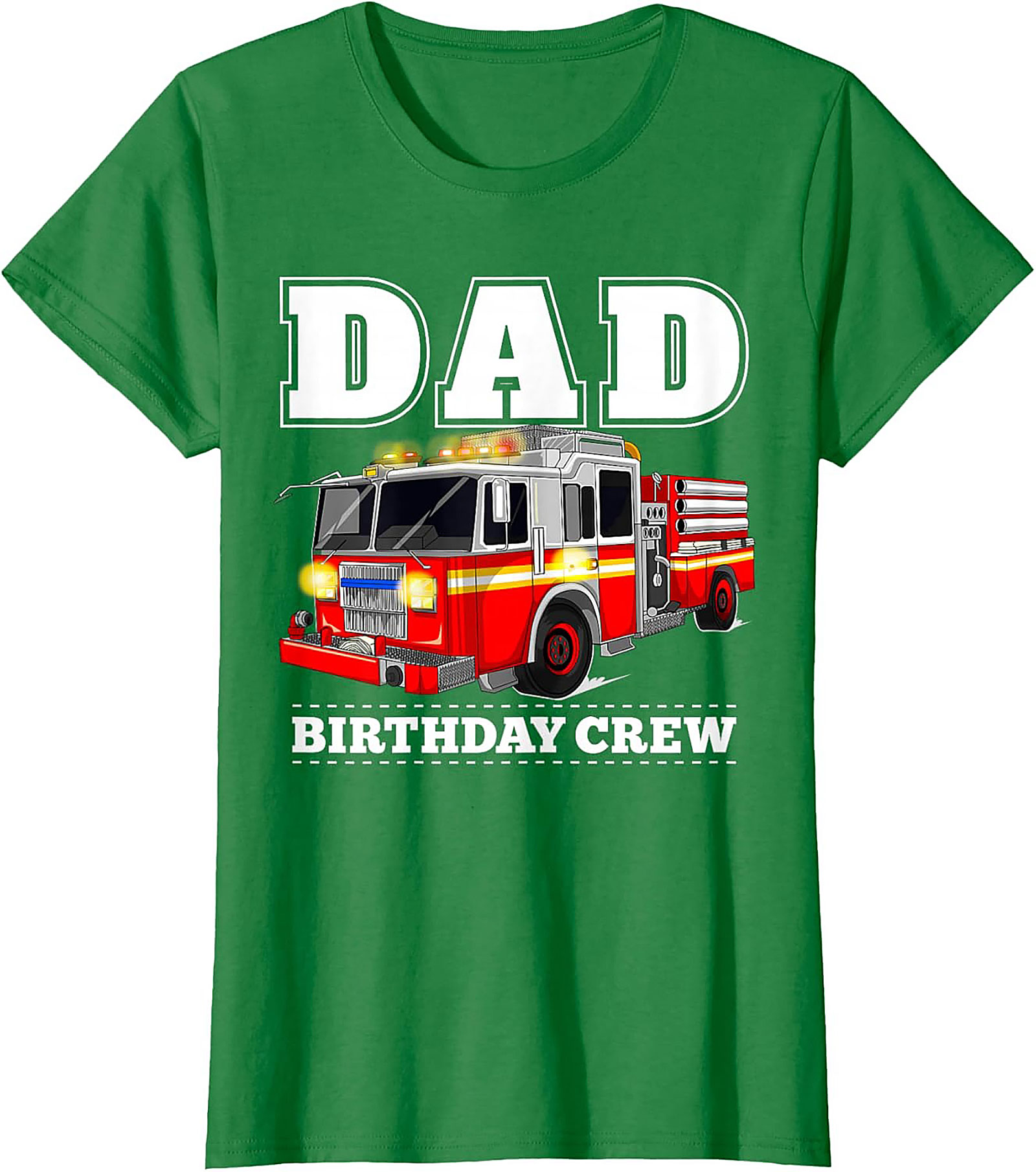 Dad Birthday Crew Fire Truck Graphic Tee | Firefighter Dad Shirt