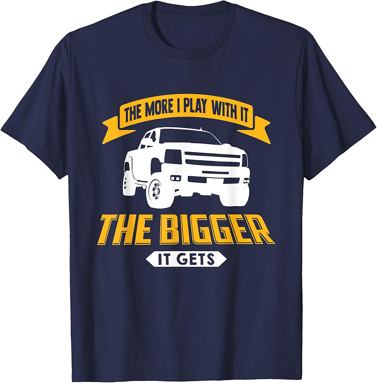 The Bigger It Gets Funny Truck T-shirt | Lifted Truck Mechanic Graphic Tee