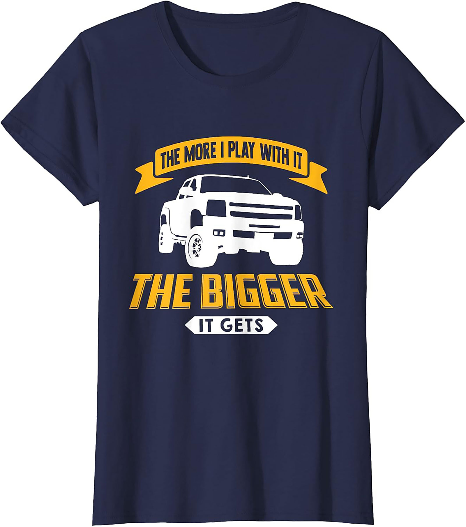 The Bigger It Gets Funny Truck T-shirt | Lifted Truck Mechanic Graphic Tee