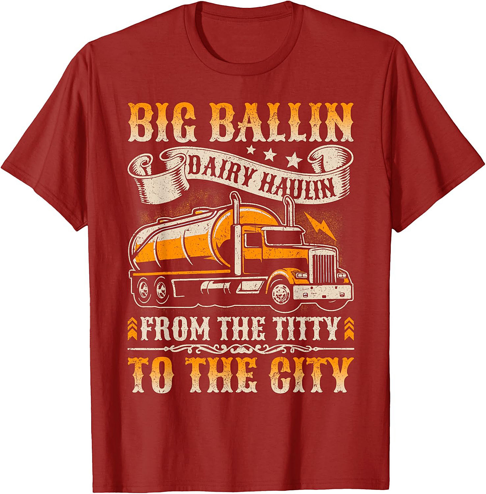 Big Ballin Dairy Haulin Graphic Tee - Funny Trucker Shirt