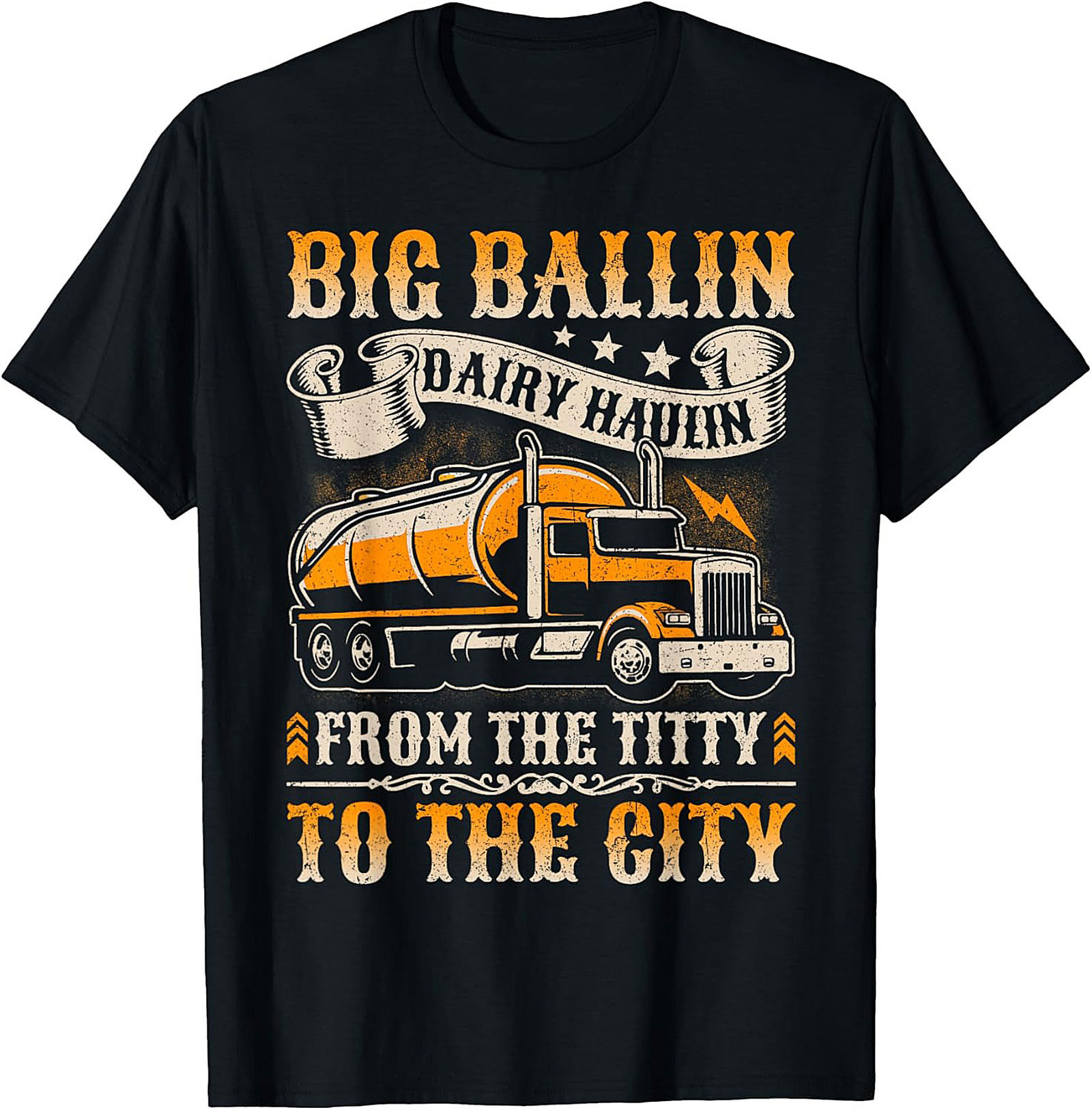 Big Ballin Dairy Haulin Graphic Tee - Funny Trucker Shirt