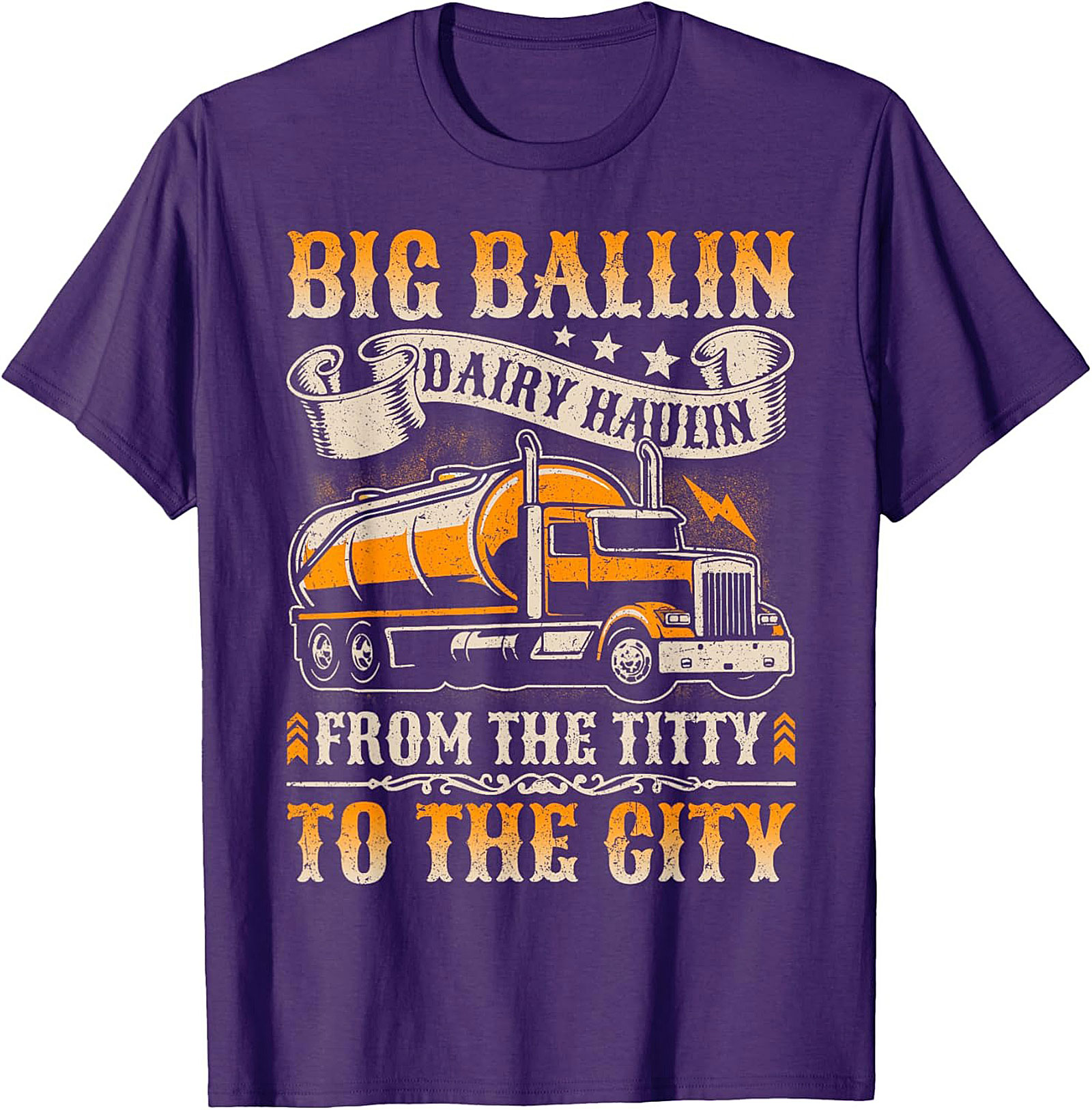 Big Ballin Dairy Haulin Graphic Tee - Funny Trucker Shirt